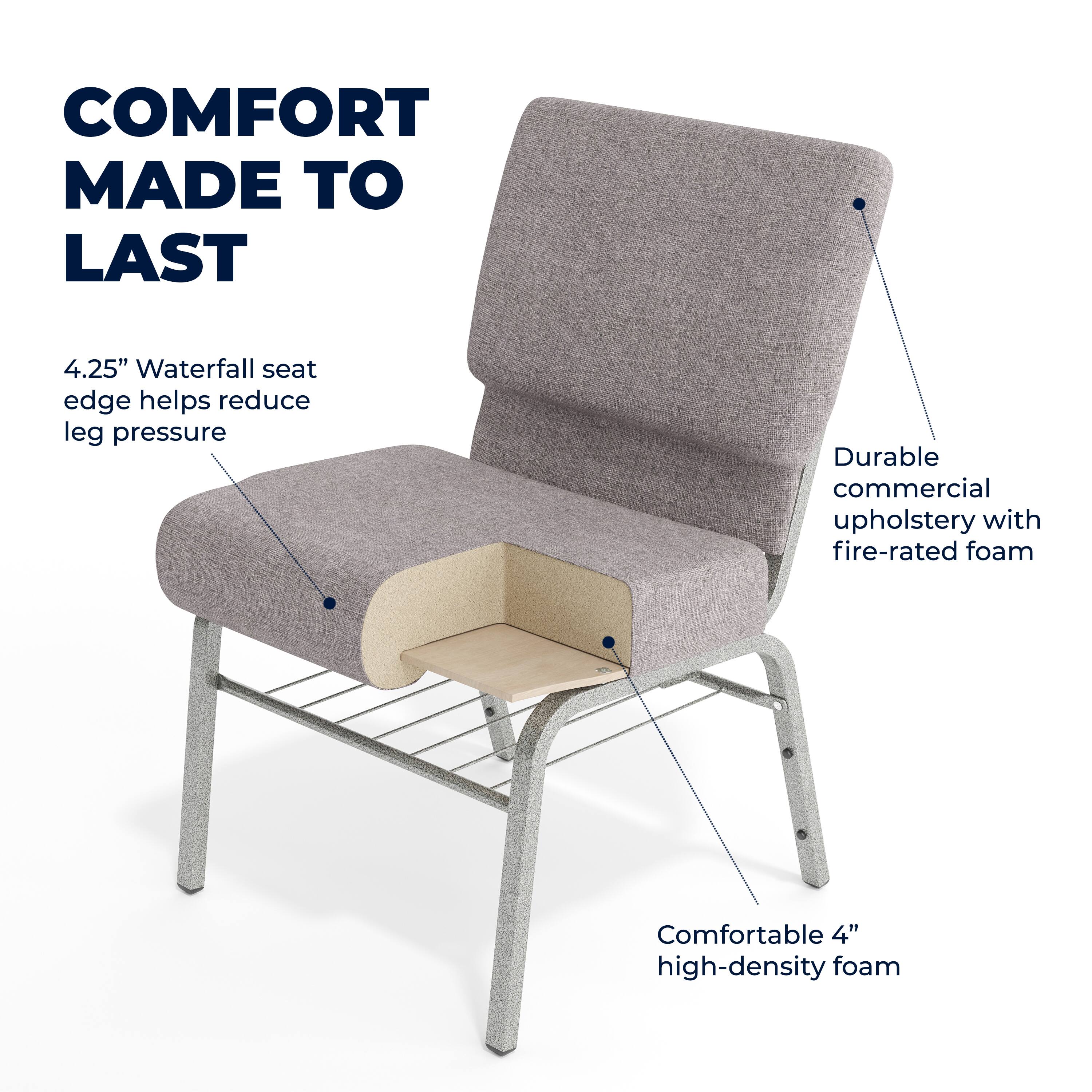 COMFORT MADE TO LAST

4.25" Waterfall seat edge helps reduce leg pressure

Durable commercial upholstery with fire-rated foam

Comfortable 4" high-density foam