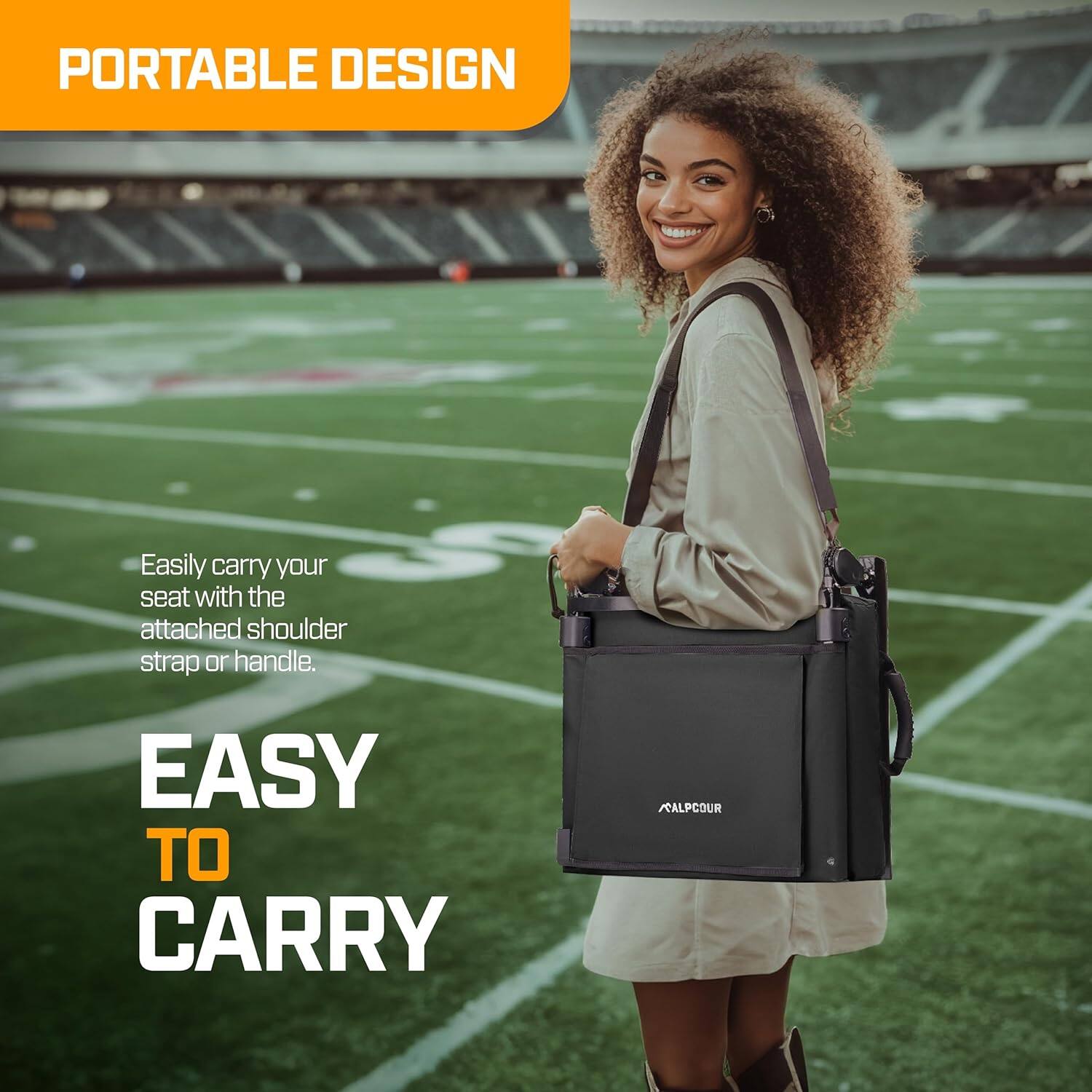 PORTABLE DESIGN

Easily carry your seat with the attached shoulder strap or handle.

EASY TO CARRY

ALPCOUR