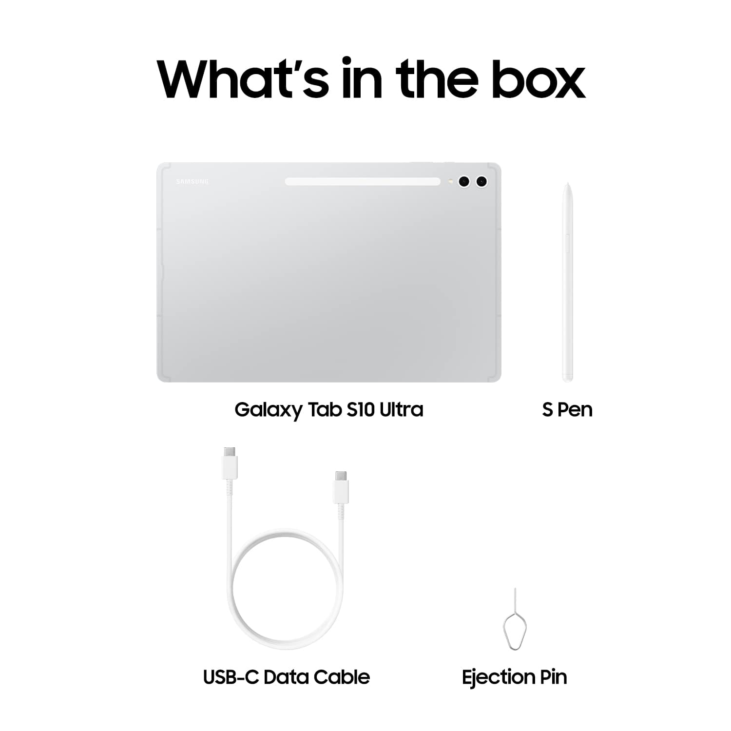 What's in the box: Samsung Galaxy Tab S10 Ultra, S Pen, USB-C Data Cable, Ejection Pin.