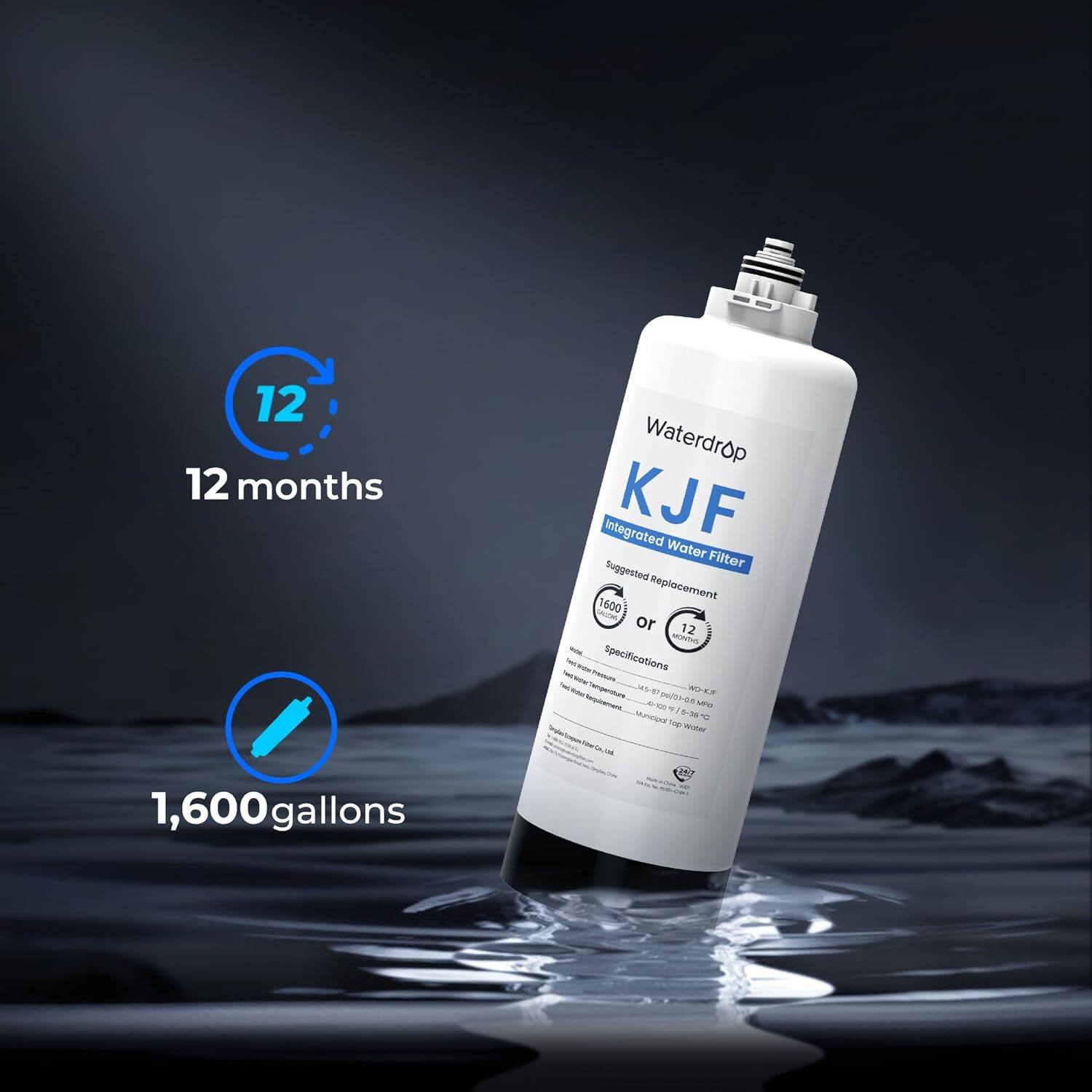 12 months Waterdrop integrated KJF Water Filter Suggested Replacement 1600 JA or 12 MISIE Specifications PUS Tempterstur a -- . /O -- - un MUr F - WN d - 1,600 gallons