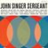 Front Standard. John Singer Sergeant: The Music and Songs of John Dufilho [LP] - VINYL.