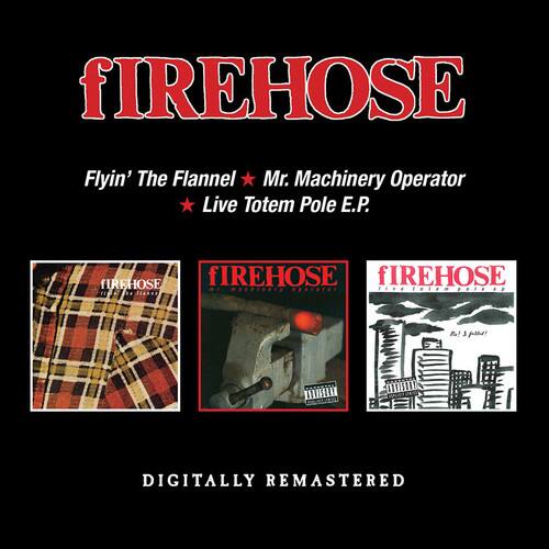 fIREHOSE - Flyin The Flannel / Mr Machinery Operator / Live Totem Pole EP   - COMPACT DISCS [CD]