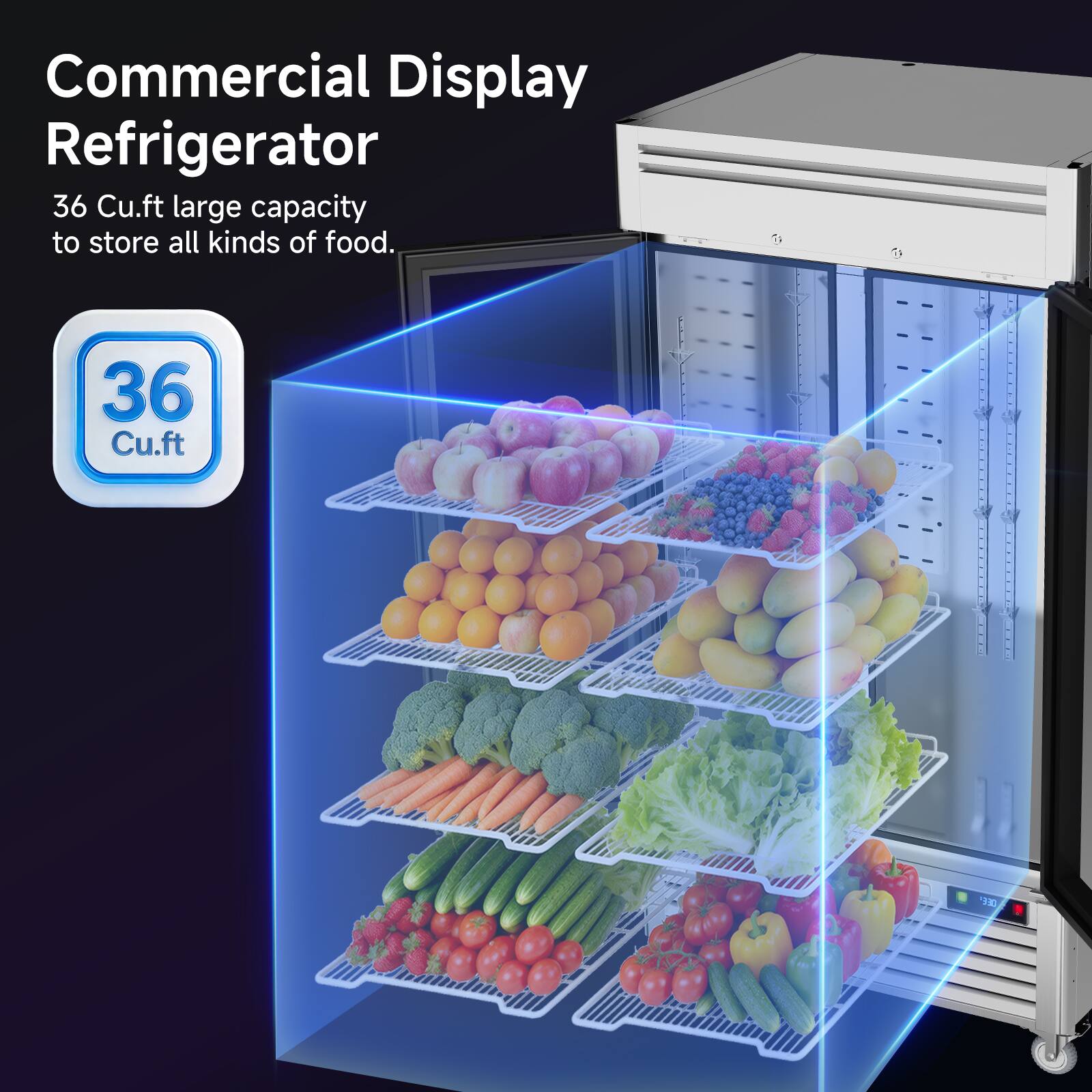 Commercial Display Refrigerator  
36 Cu.ft large capacity to store all kinds of food.