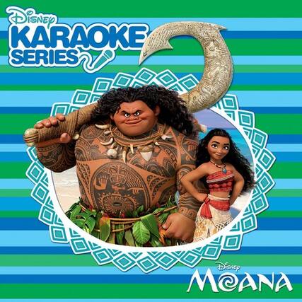 Disney KARAOKE SERIES
Disney MOANA