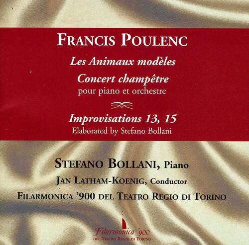 FRANCIS POULENC  
Les Animaux modèles  
Concert champêtre  
pour piano et orchestre  

Improvisations 13, 15  
Elaborated by Stefano Bollani  

STEFANO BOLLANI, Piano  
JAN LATHAM-KOENIG, Conductor  
FILARMONICA '900 DEL TEATRO REGIO DI TORINO  

Filarmonica '900  
del Teatro Regio di Torino