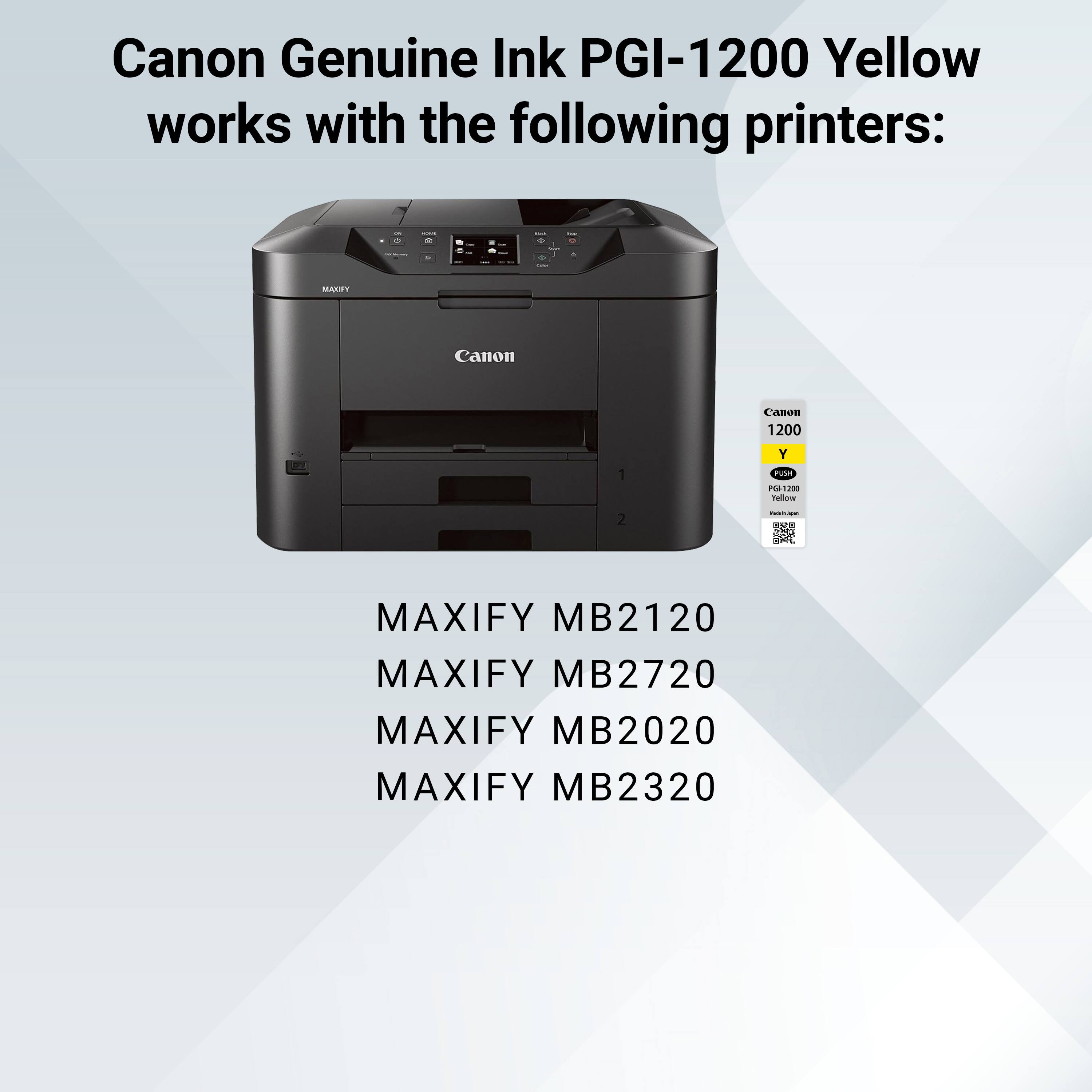Canon Genuine Ink PGI-1200 Yellow works with the following printers:

- MAXIFY MB2120
- MAXIFY MB2720
- MAXIFY MB2020
- MAXIFY MB2320