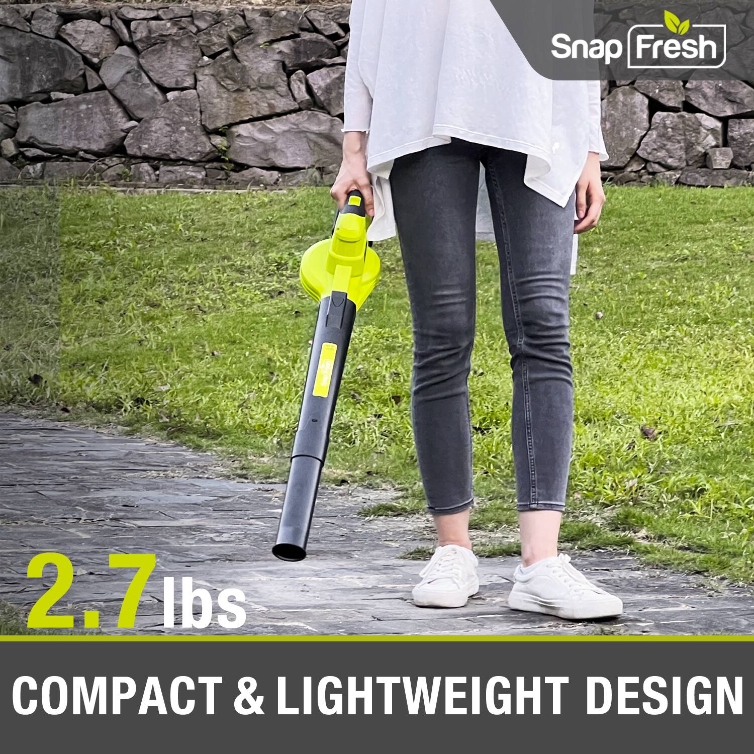 Snap Fresh 2.7 lbs COMPACT & LIGHTWEIGHT DESIGN