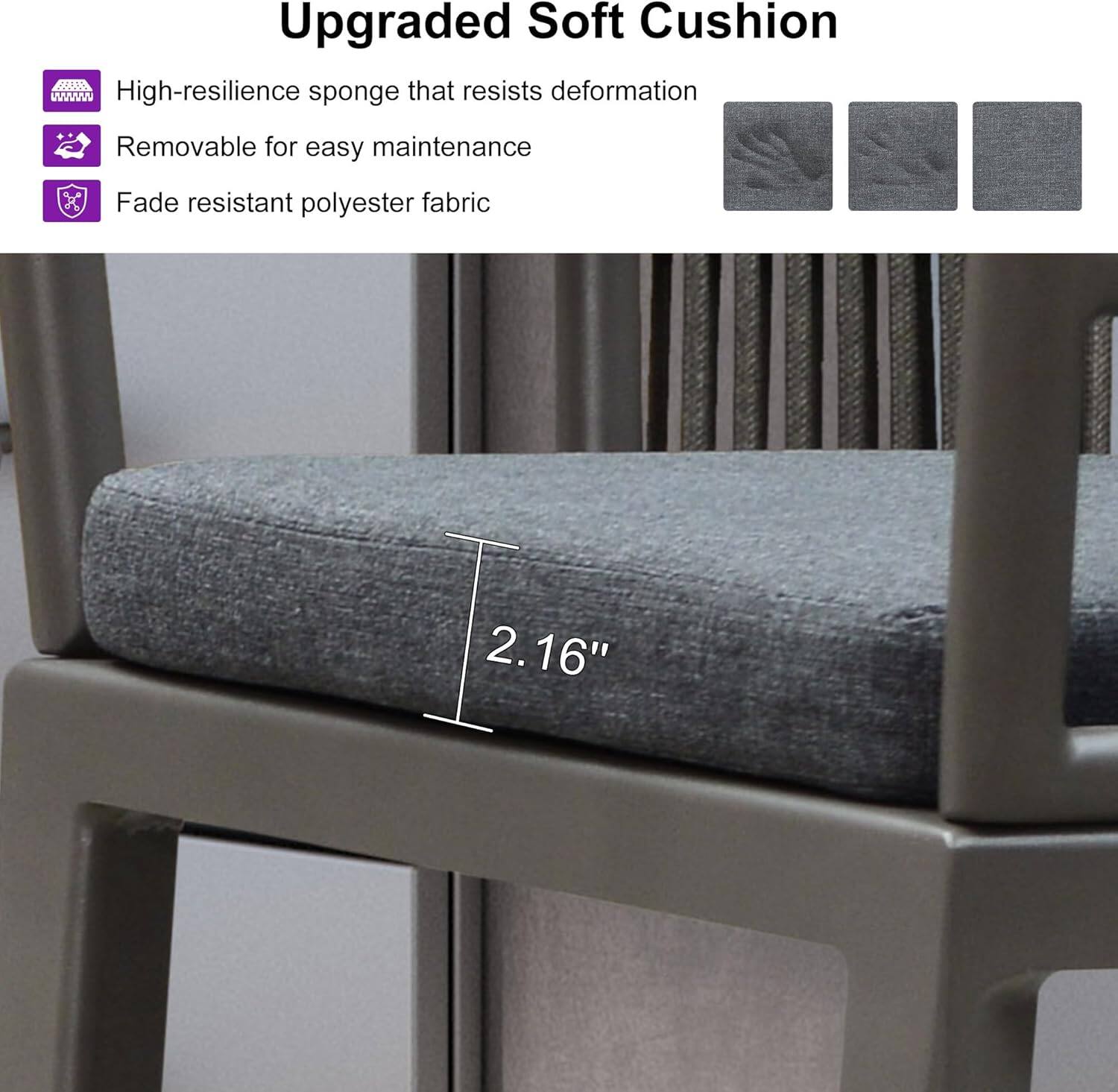 Upgraded Soft Cushion

- High-resilience sponge that resists deformation
- Removable for easy maintenance
- Fade resistant polyester fabric

2.16"