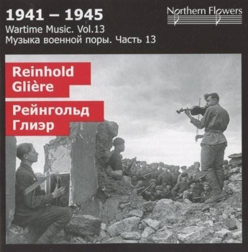 St.Petersburg State Academic Symphony Orchestra - Wartime Music 13 Reinhold GliA   - COMPACT DISCS [CD]
