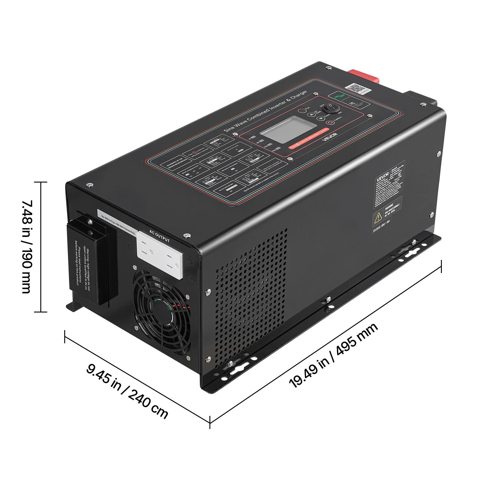 & Charger Inverter Wave Combined Sine  
VEVOR  
7.48 in / 190 mm  
AC OUTPUT 9.45 in / 240 cm  
19.49 in / 495 mm