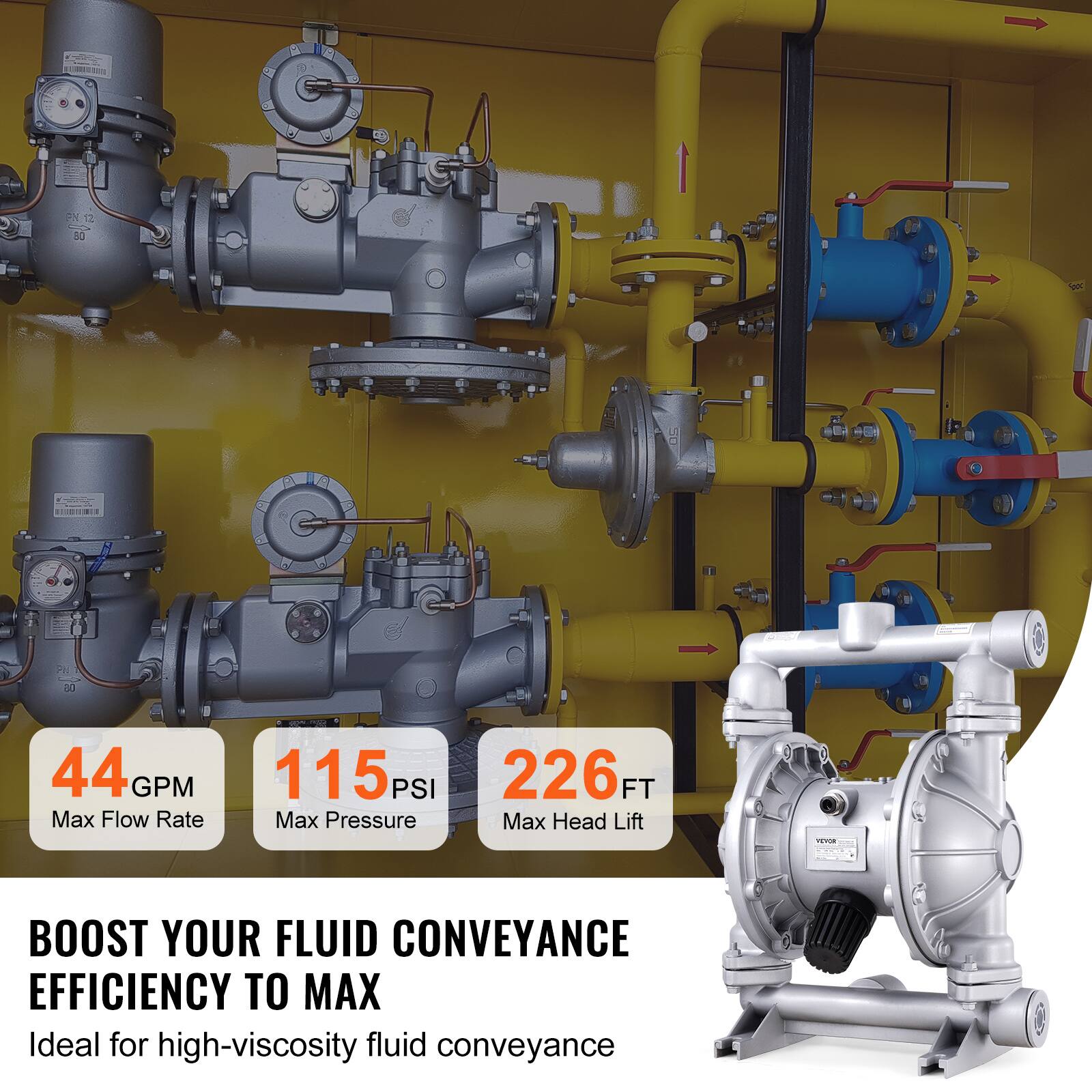 PN B0 P 44 GPM  
Max Flow Rate  
115 PSI  
Max Pressure  
226 FT  
Max Head Lift  

BOOST YOUR FLUID CONVEYANCE EFFICIENCY TO MAX  
Ideal for high-viscosity fluid conveyance