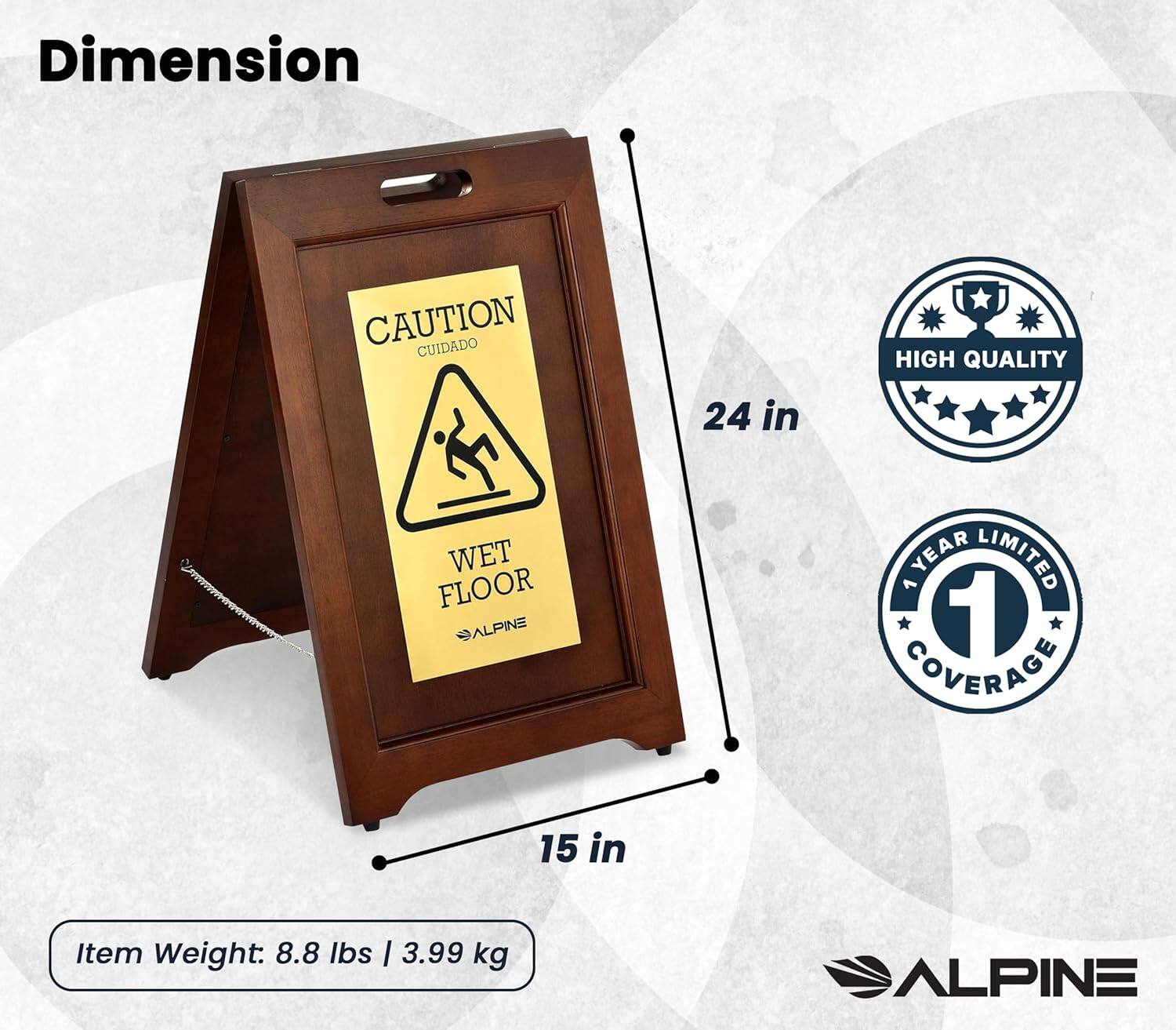 Dimension: 24 in x 15 in

CAUTION CUIDADO
WET FLOOR
ALPINE

HIGH QUALITY
YEAR LIMITED 1 COVERAGE

Item Weight: 8.8 lbs | 3.99 kg
ALPINE