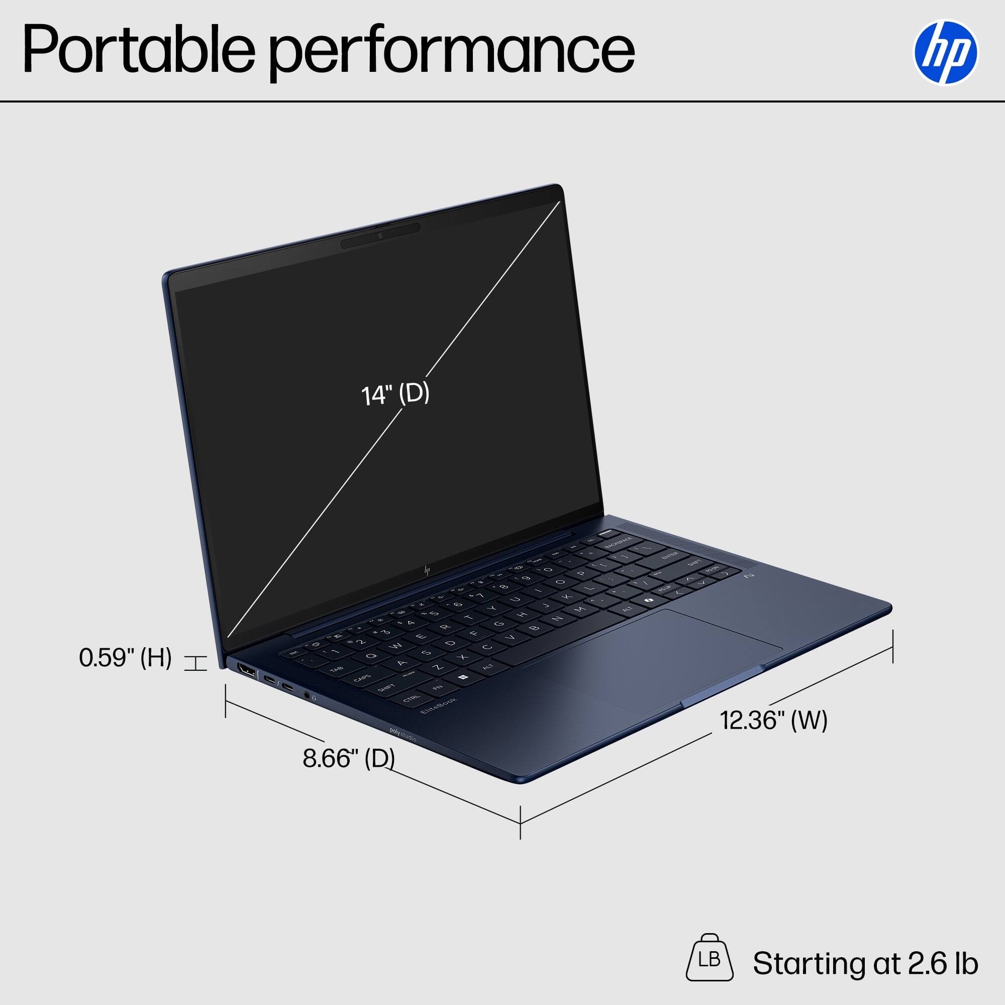 Portable performance

14" (D)  
0.59" (H)  
8.66" (D)  
12.36" (W)  
Starting at 2.6 lb