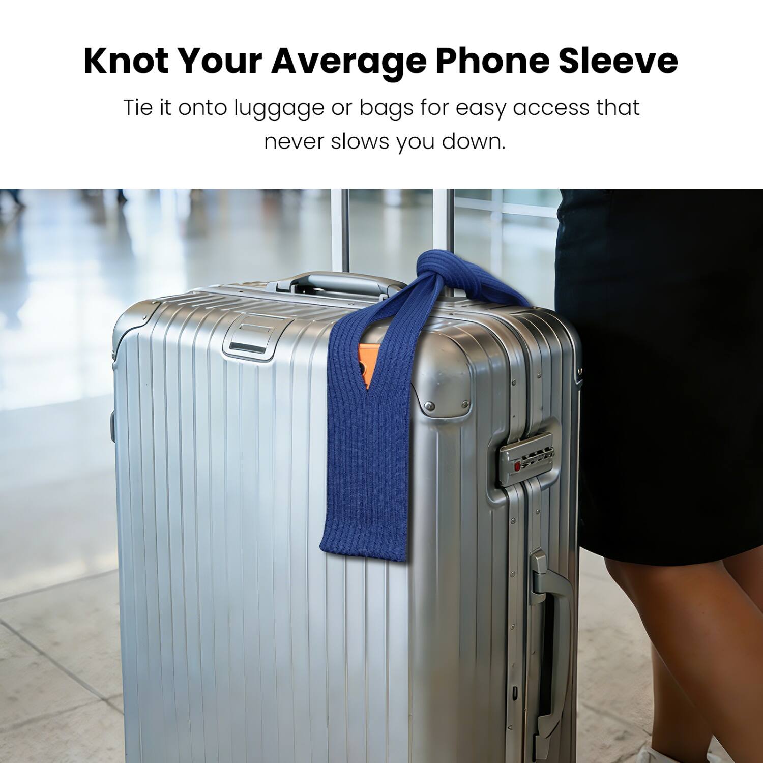 Knot Your Average Phone Sleeve

Tie it onto luggage or bags for easy access that never slows you down.