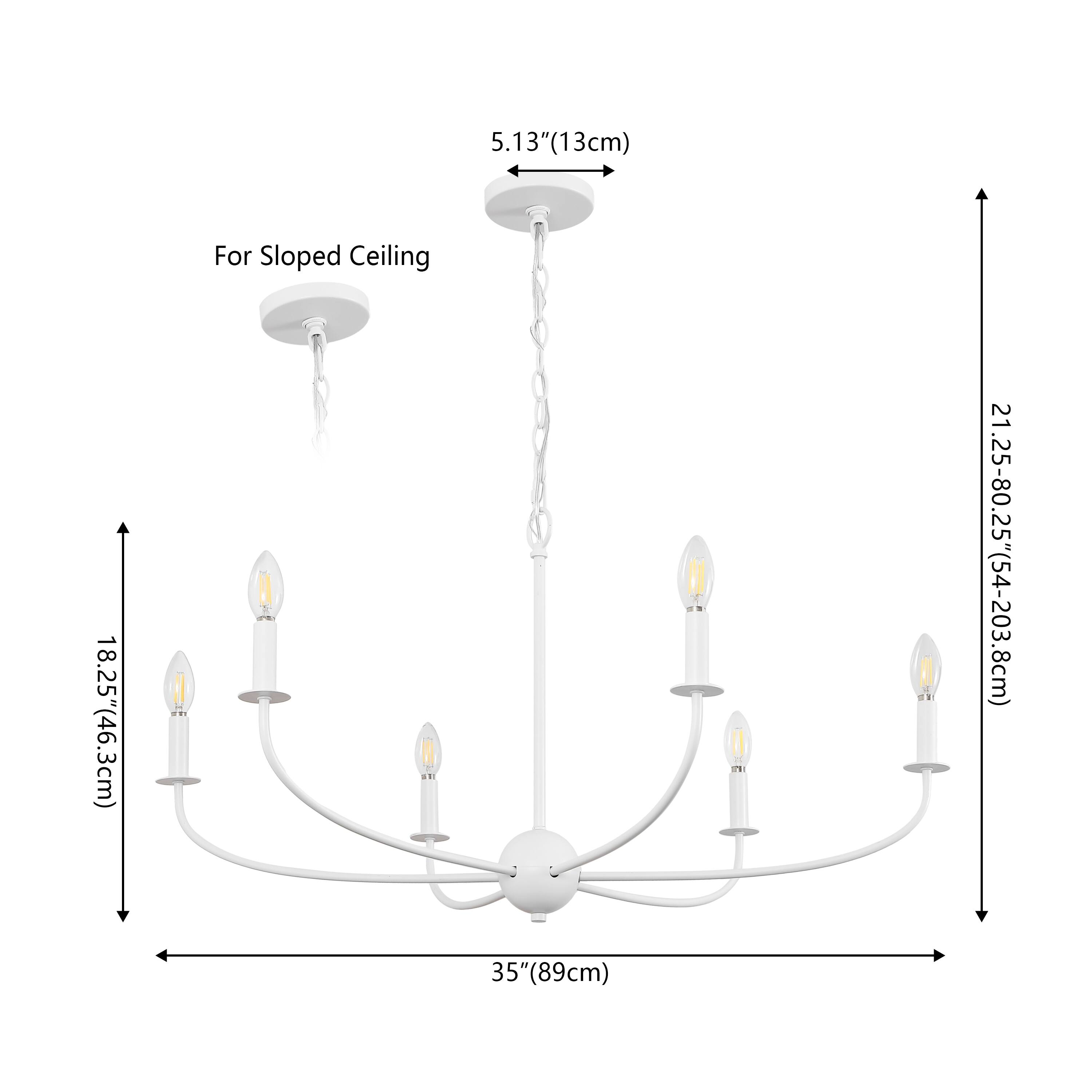 5.13" (13cm)  
18.25" (46.3cm)  
For Sloped Ceiling  
21.25-80.25" (54-203.8cm)  
35" (89cm)