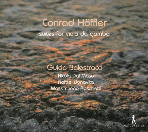 Conrad Höffler  
suites for viola da gamba  

Guido Balestracci  
Nicola Dal Maso  
Rafael Bonavita  
Massimiliano Raschetti  

PANCLASSICS