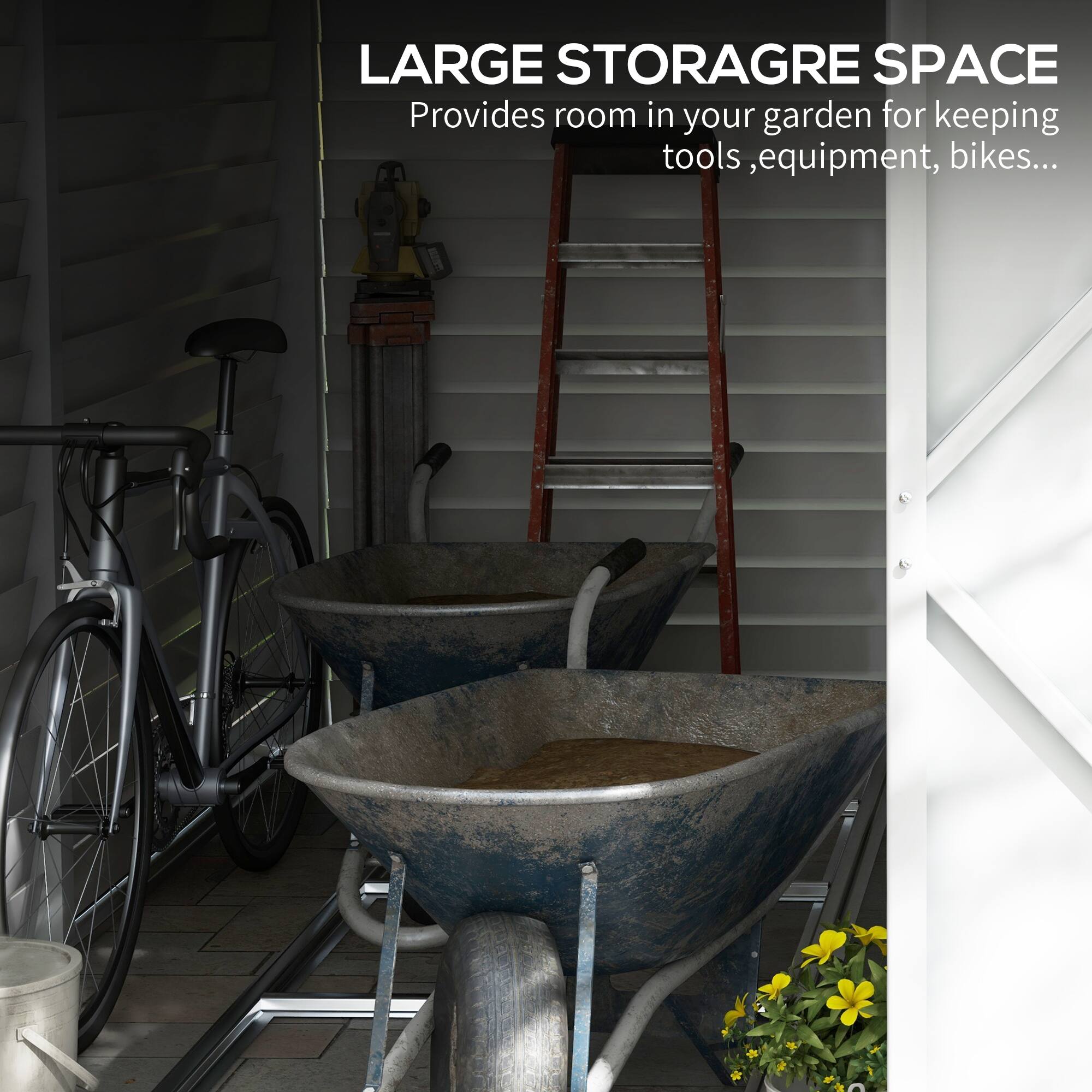 LARGE STORAGE SPACE Provides room in your garden for keeping tools, equipment, bikes...