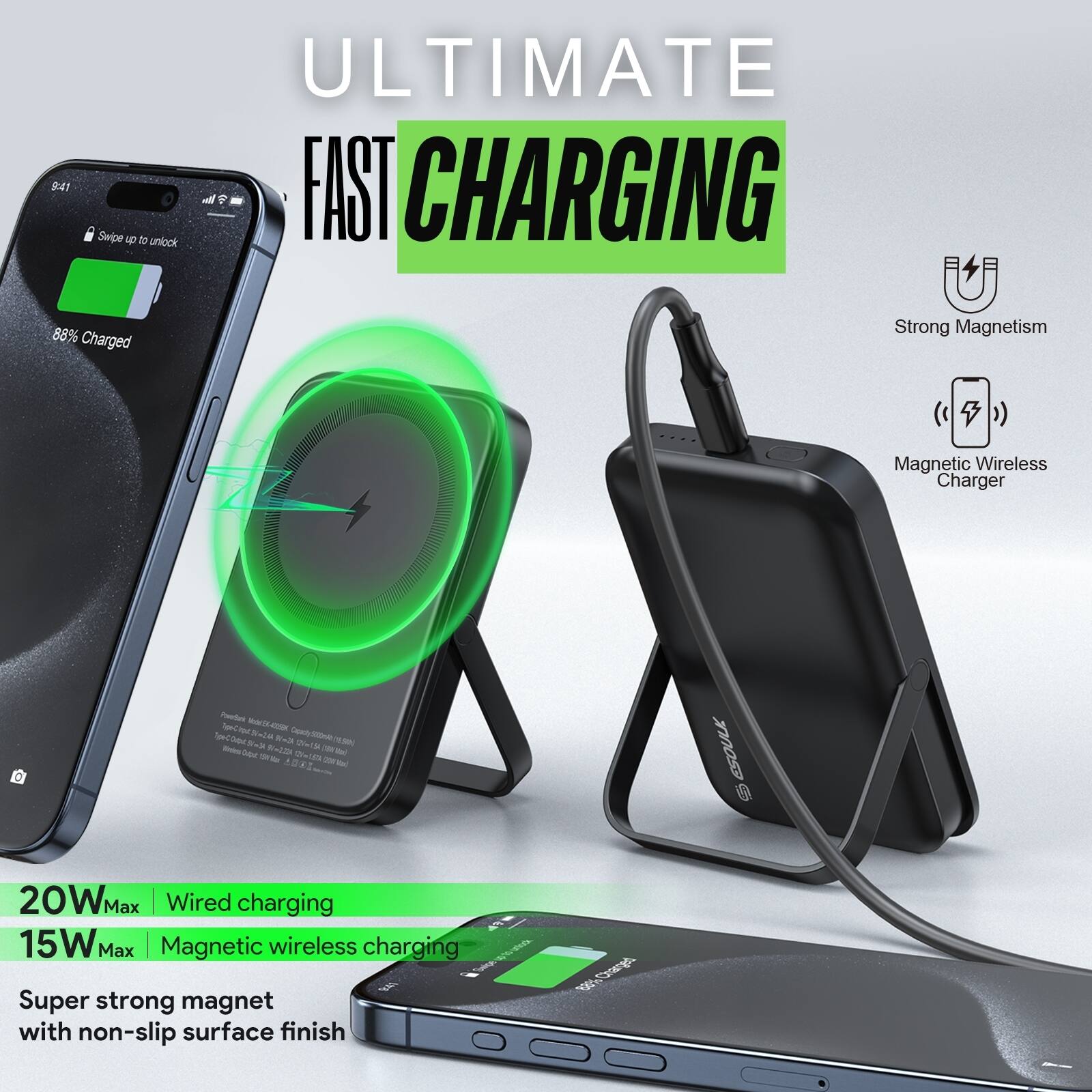 ULTIMATE FAST CHARGING

20W Max Wired charging  
15W Max Magnetic wireless charging

Super strong magnet with non-slip surface finish

Strong Magnetism  
Magnetic Wireless Charger