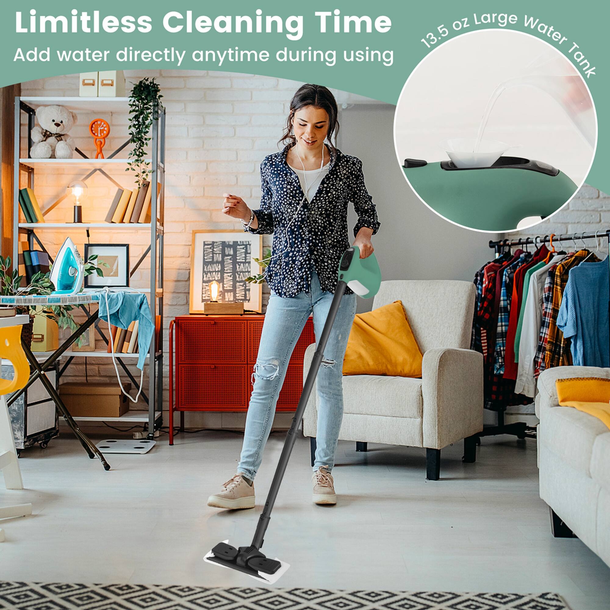 Limitless Cleaning Time  
Add water directly anytime during using  
13.5 oz Large Water Tank