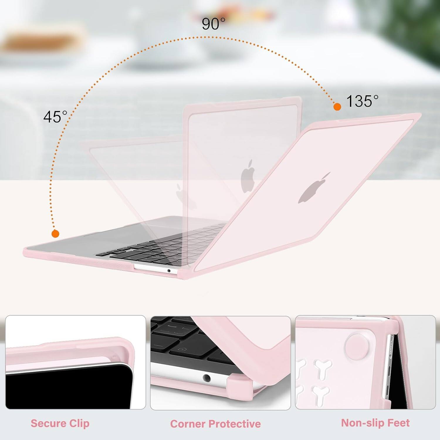90°
45°
135°

Secure Clip
Corner Protective
Non-slip Feet