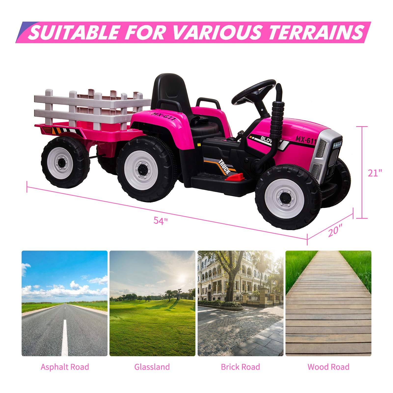 SUITABLE FOR VARIOUS TERRAINS

MX-611 TRUCK BLOV

21" 54" 20"

Asphalt Road
Glassland
Brick Road
Wood Road