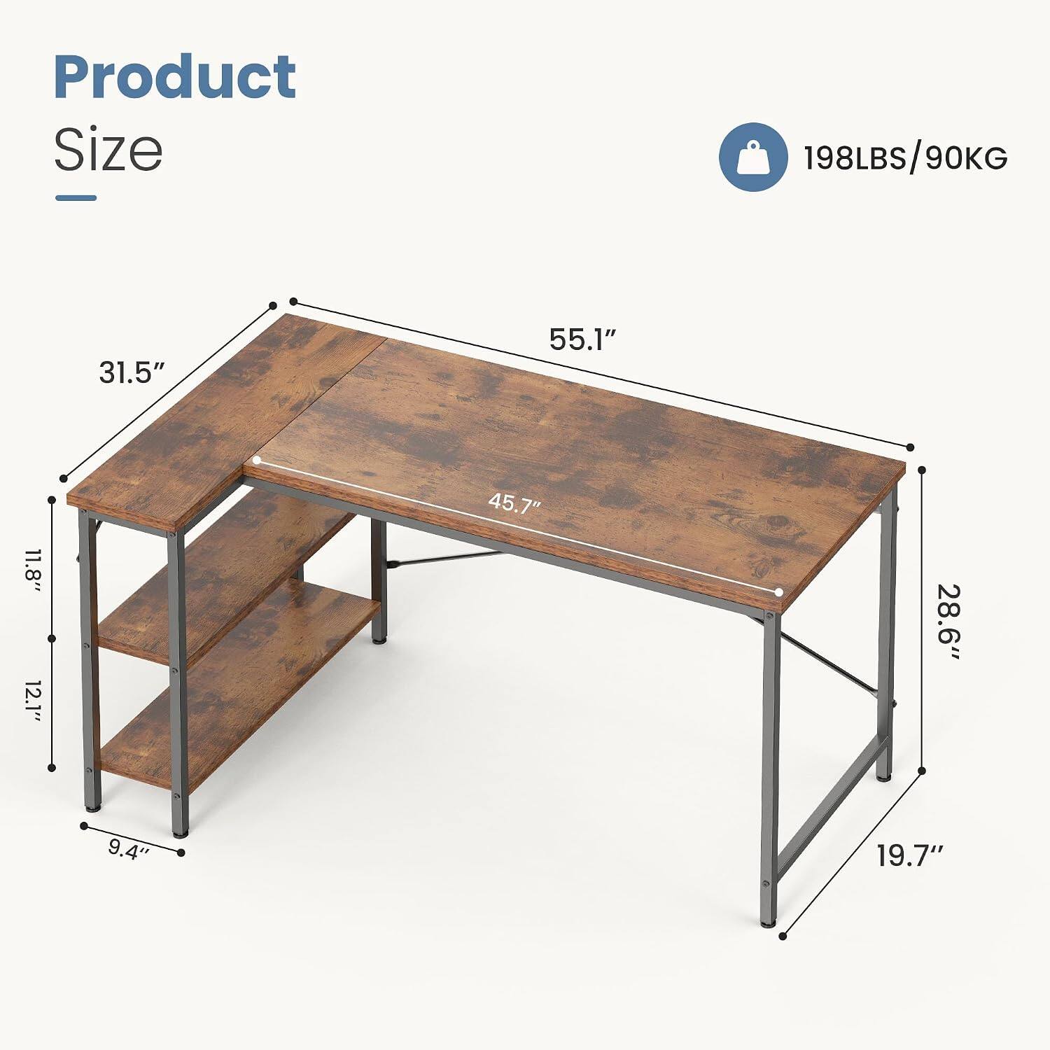 Product Size  
198LBS/90KG  
31.5" x 55.1" x 11.8" x 12.1" x 45.7" x 28.6" x 9.4" x 19.7"