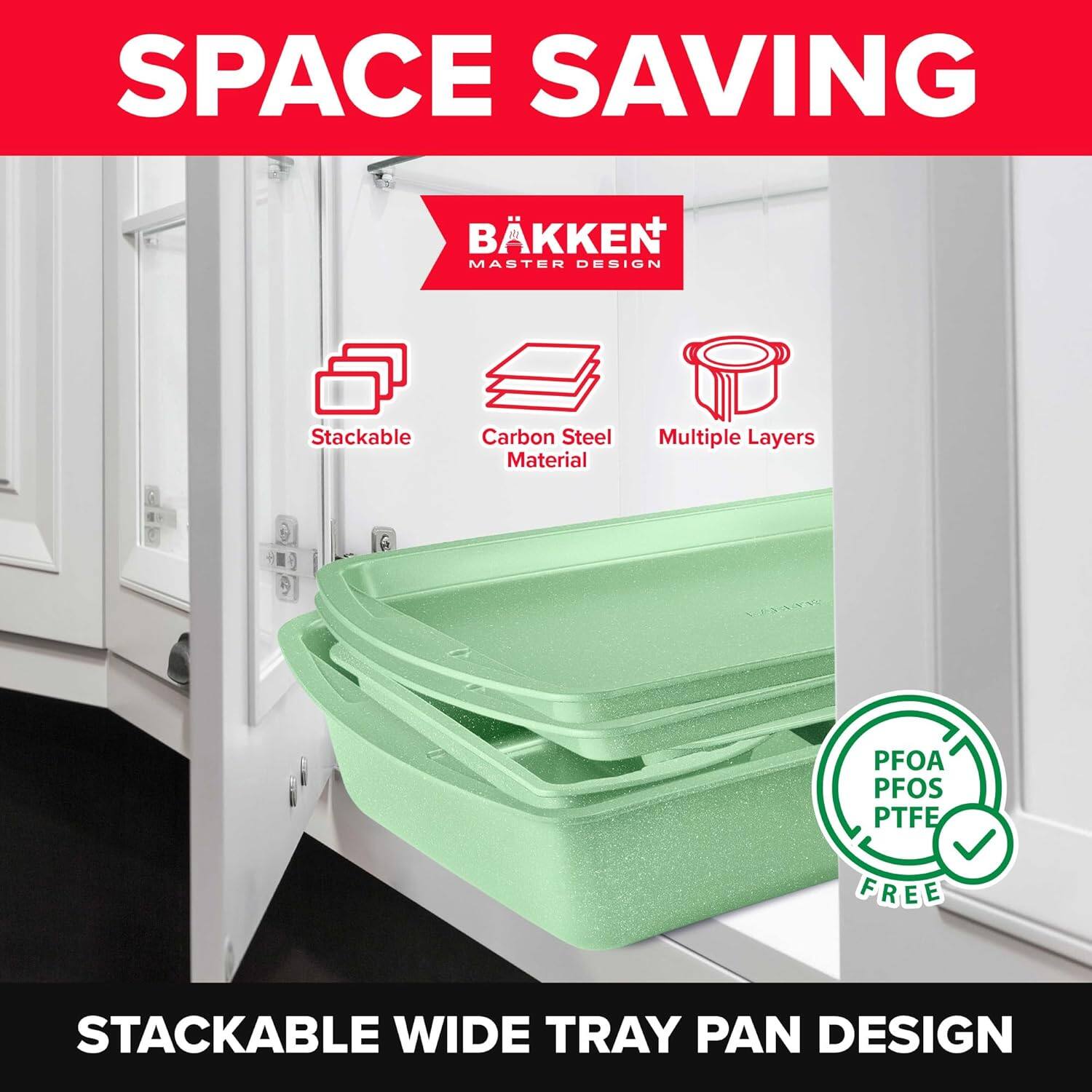 SPACE SAVING, BKKEN MASTER DESIGN, Stackable, Carbon Steel Material, Multiple Layers, PFOA PFOS PTFE FREE, STACKABLE WIDE TRAY PAN DESIGN