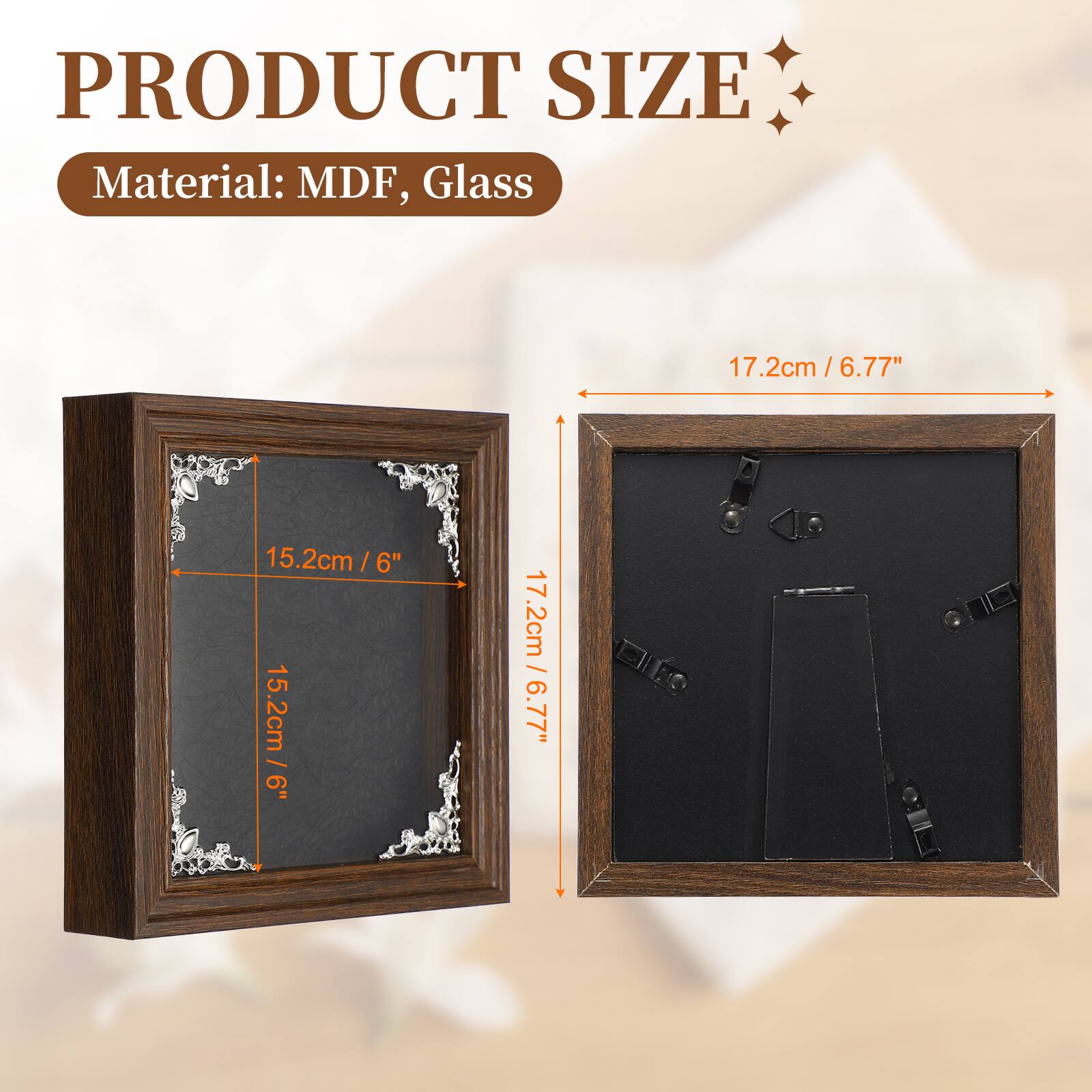 PRODUCT SIZE  
Material: MDF, Glass  
17.2cm / 6.77"  
15.2cm / 6"  
15.2cm / 6"