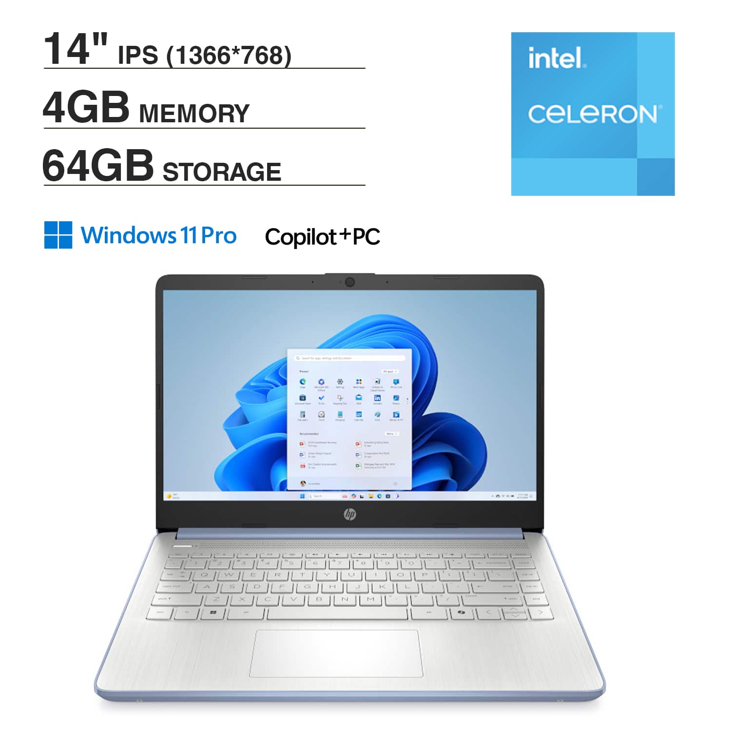 14" IPS (1366*768)  
4GB MEMORY  
64GB STORAGE  
intel Celeron  
Windows 11 Pro  
Copilot+PC