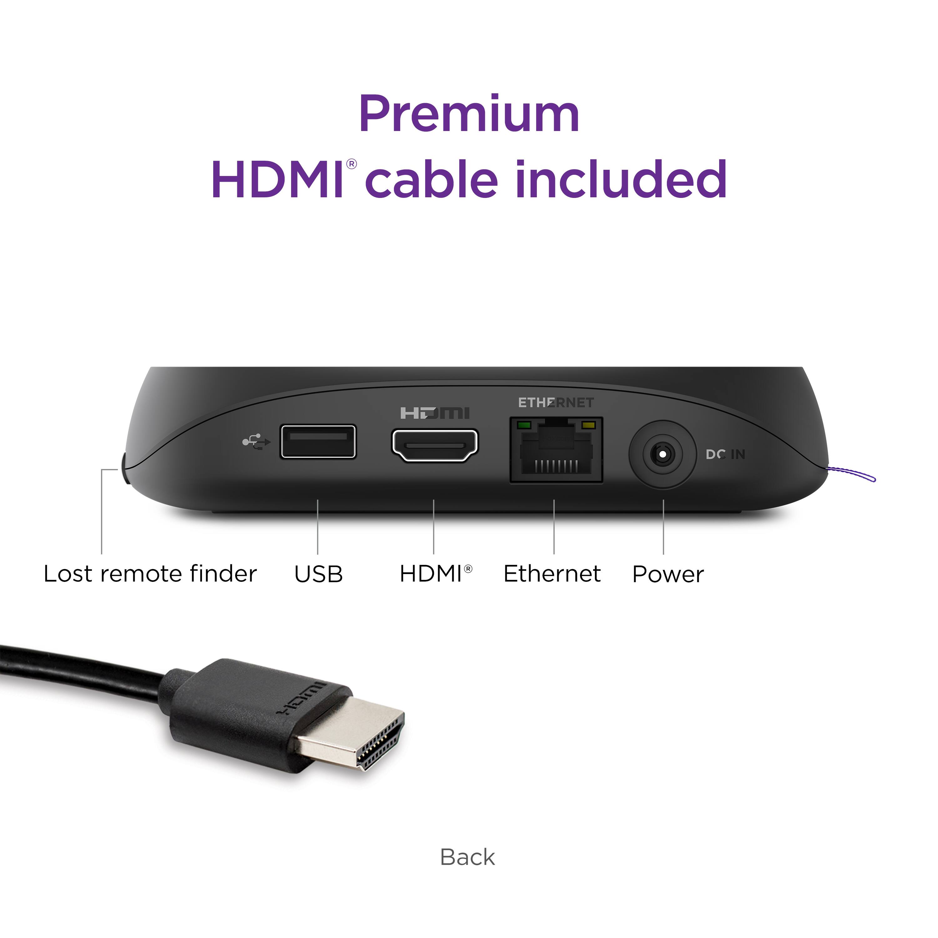 Premium HDMI cable included. HOMI ETHERNET DC IN. Lost remote finder. USB. HDMI. Ethernet. Power. Back.