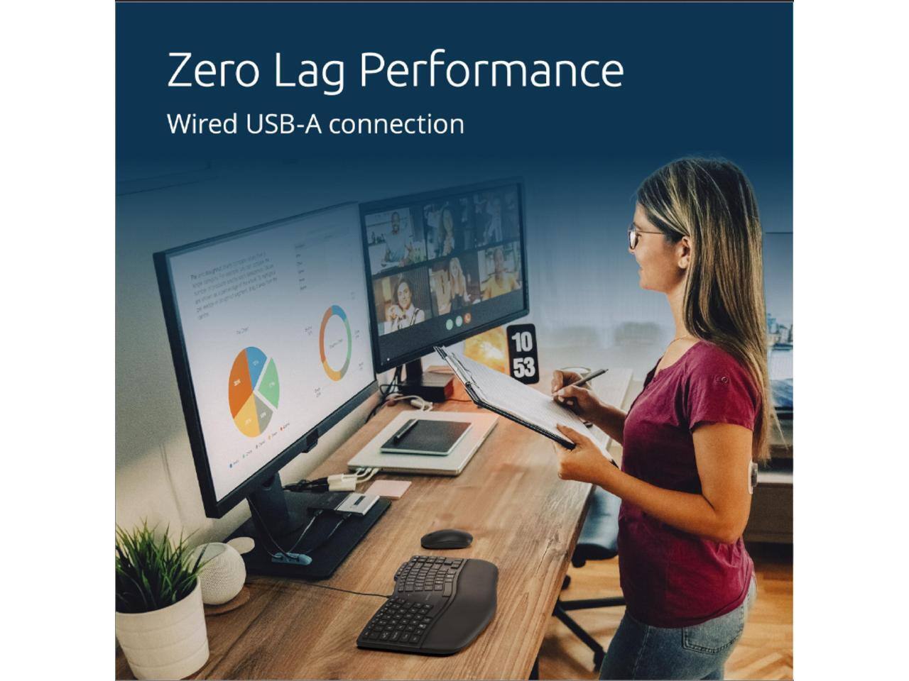 Zero Lag Performance  
Wired USB-A connection