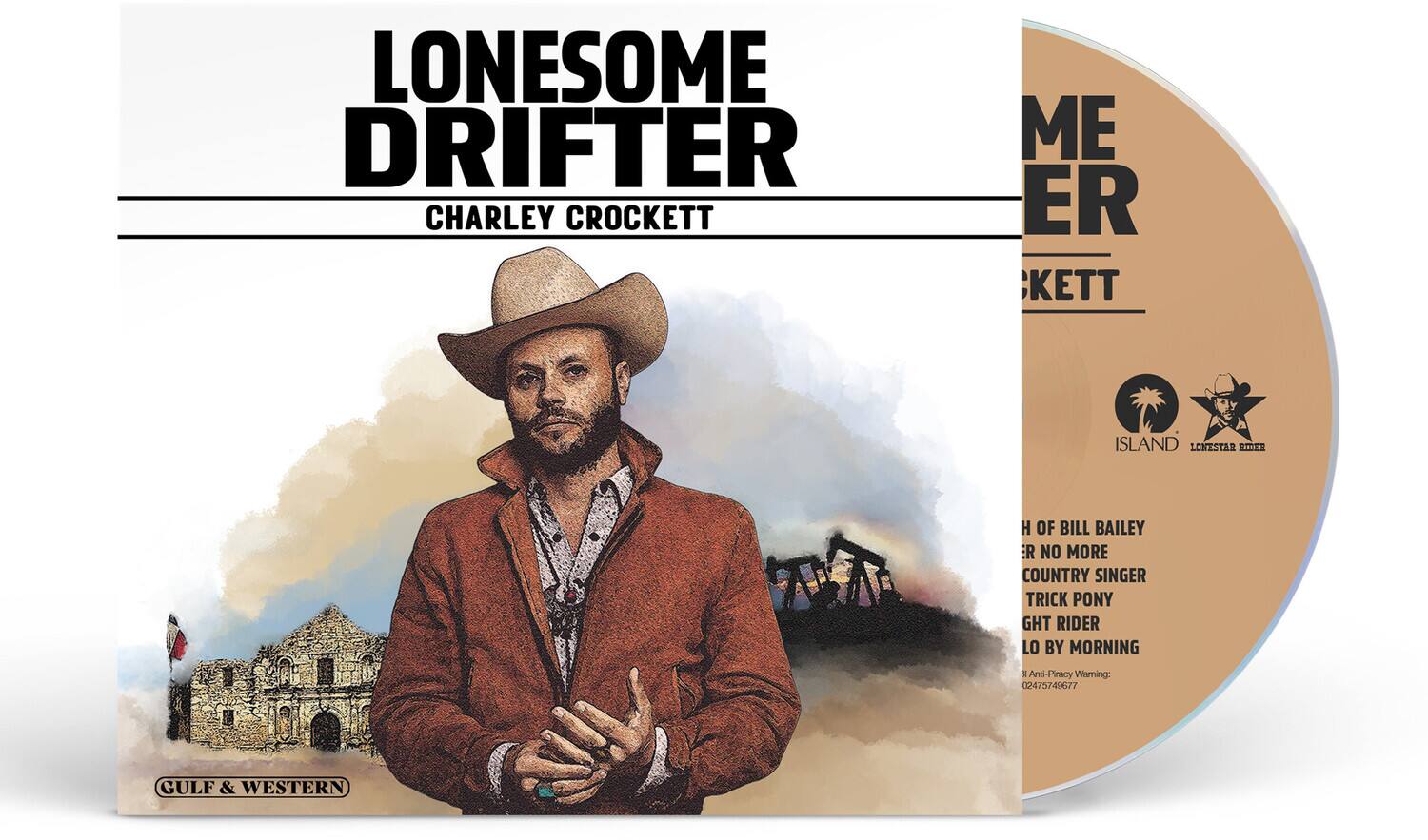 LONESOME DRIFTER  
CHARLEY CROCKETT  

GULF & WESTERN  

H OF BILL BAILEY  
ER NO MORE  
COUNTRY SINGER  
TRICK PONY  
GHT RIDER  
LO BY MORNING  

Anti-Piracy Warning: 02475749677  

GULF & WESTERN  
ISLAND  
LONESTAR RIDER