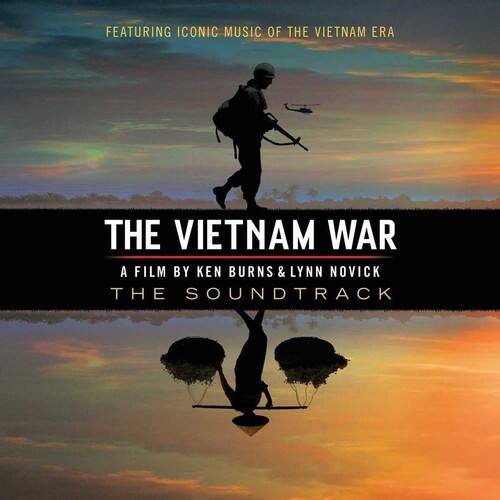 Featuring Iconic Music of the Vietnam Era

The Vietnam War

A Film by Ken Burns & Lynn Novick

The Soundtrack
