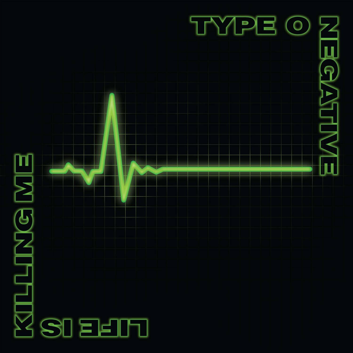 TYPE O NEGATIVE  
KILLING ME  
LIFE