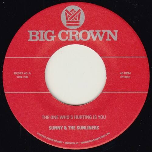 BIG CROWN  
BC043-45-A  
TIME 2:09  
45 RPM  
STEREO  

THE ONE WHO'S HURTING IS YOU  
SUNNY & THE SUNLINERS  

© 2018 BIG CROWN RECORDS - BROOKLYN, NY - WWW.BIGCROWNRECORDS.COM