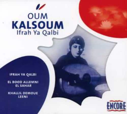 Oum Kalsoum - Ifrah Ya Qalbi  - COMPACT DISCS