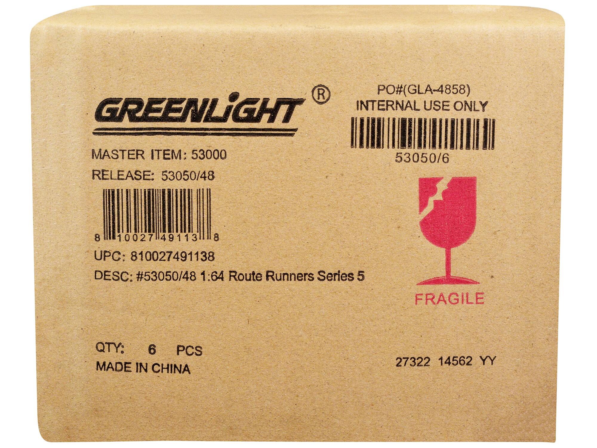 R PO#(GLA-4858) GREENLIGHT INTERNAL USE ONLY  
MASTER ITEM: 53000  
RELEASE: 53050/48  
53050/6  
8  
10027 49113 8  
UPC: 810027491138  
DESC: #53050/48 1:64 Route Runners Series 5  
FRAGILE  
QTY: 6 PCS  
MADE IN CHINA  
27322 14562 YY
