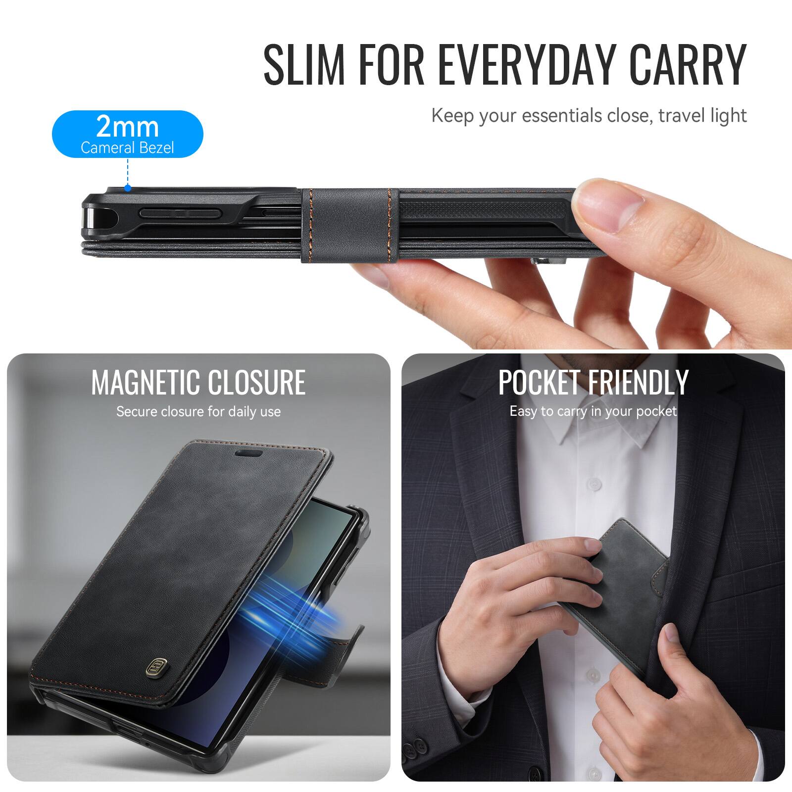 2mm Camera Bezel  
SLIM FOR EVERYDAY CARRY  
Keep your essentials close, travel light  
MAGNETIC CLOSURE  
Secure closure for daily use  
POCKET FRIENDLY  
Easy to carry in your pocket
