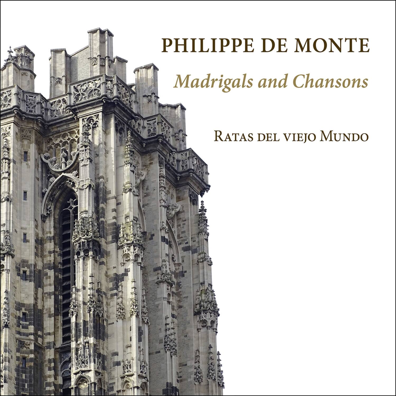 PHILIPPE DE MONTE  
Madrigals and Chansons  
RATAS DEL VIEJO MUNDO