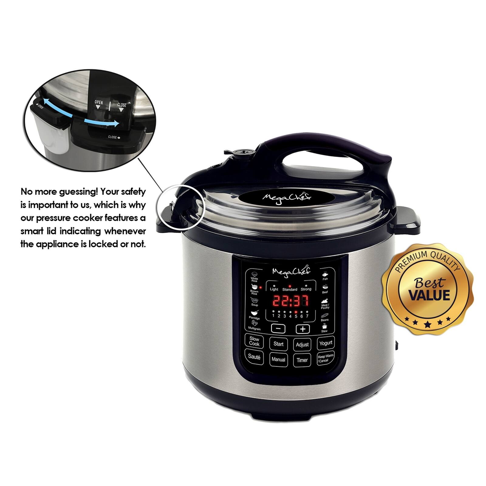 OPEN CLOSE Y COM - No more guessing! Your safety is important to us, which is why our pressure cooker features a smart lid indicating whenever the appliance is locked or not. negacves - megachet - e Ligh Serong Standard - - 22:37 3 - Ieds . . + + + + + - - 5 4 + 4 1 4 nc - b Molara + - Slow Cook Start Adjust Vogurt Saute - Vm Manual Timer Cercel PREMIUM QUALITY Best VALUE