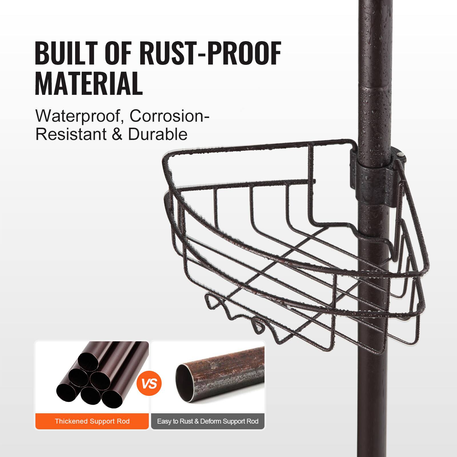 BUILT OF RUST-PROOF MATERIAL  
Waterproof, Corrosion-Resistant & Durable  

Thickened Support Rod  
VS  
Easy to Rust & Deform Support Rod