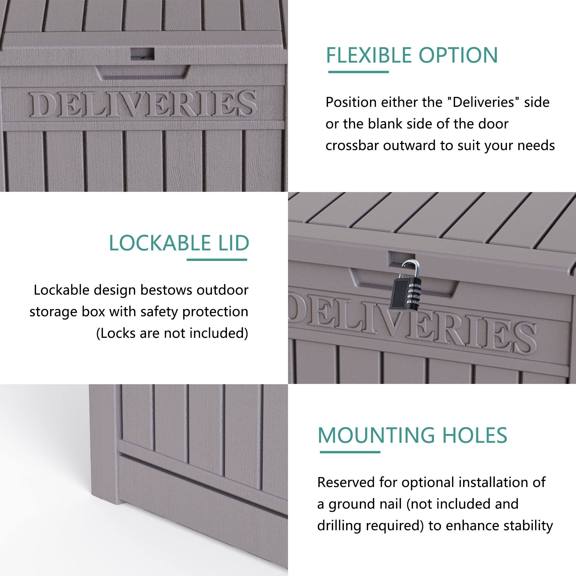 FLEXIBLE OPTION  
Position either the "Deliveries" side or the blank side of the door crossbar outward to suit your needs  

LOCKABLE LID  
Lockable design bestows outdoor storage box with safety protection (Locks are not included)  

MOUNTING HOLES  
Reserved for optional installation of a ground nail (not included and drilling required) to enhance stability
