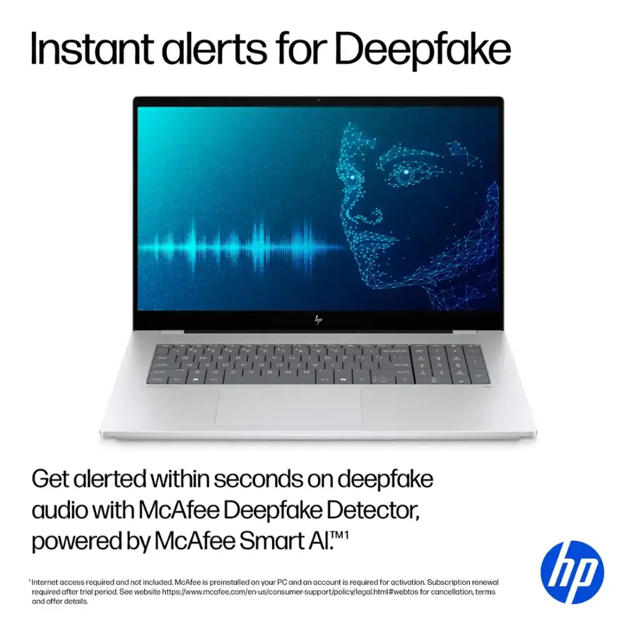Instant alerts for Deepfake IP. Get alerted within seconds on deepfake audio with McAfee Deepfake Detector, powered by McAfee Smart Al. M1 Internet access required and not included. McAfee is preinstalled on your PC and an account is required for activation. Subscription renewal payment after trial period. See website <https://www.mcafee.com/en-us/consumer-support/policy/egalhtmvi#webtos> for cancellation terms and offer details. HP.