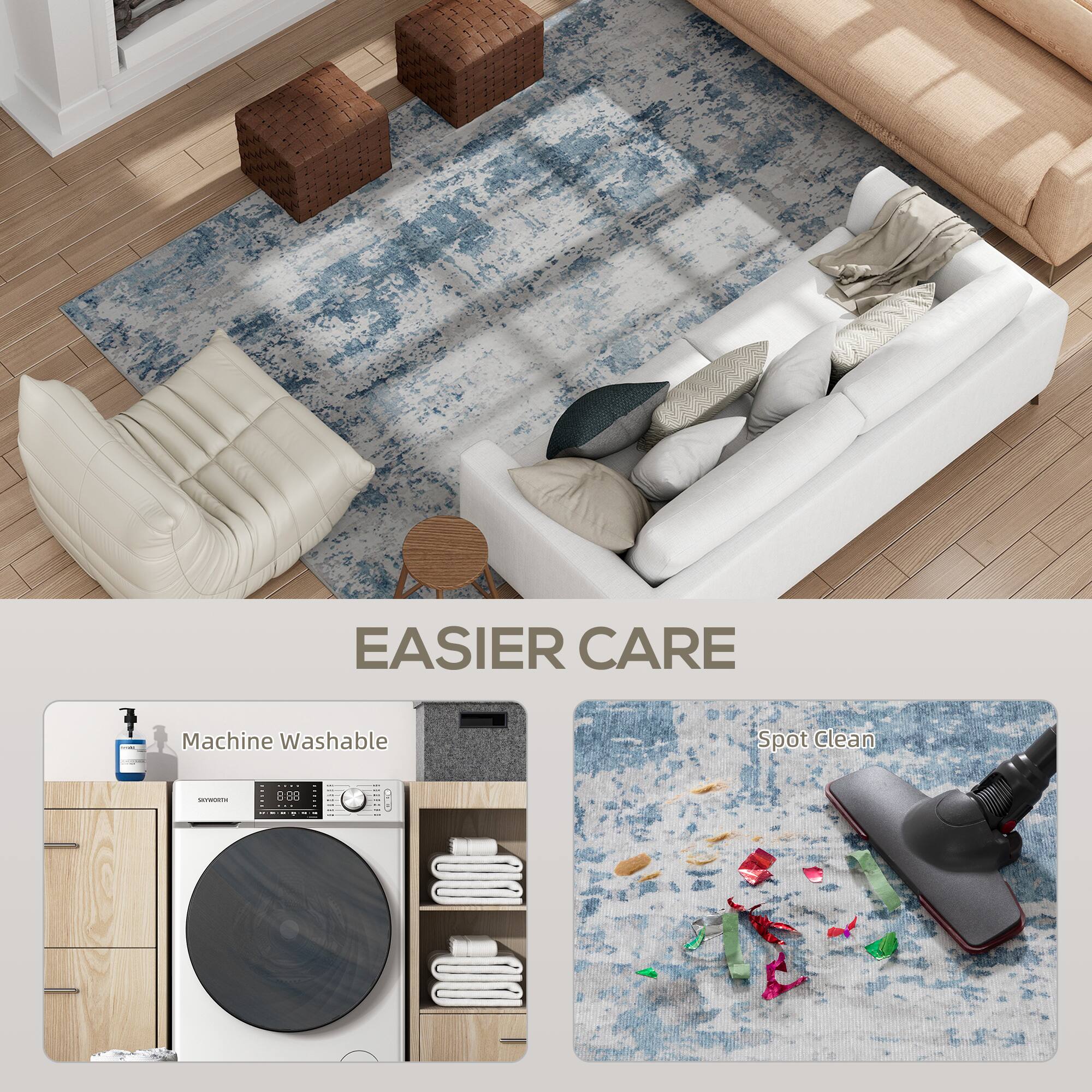 EASIER CARE

Machine Washable

Spot Clean