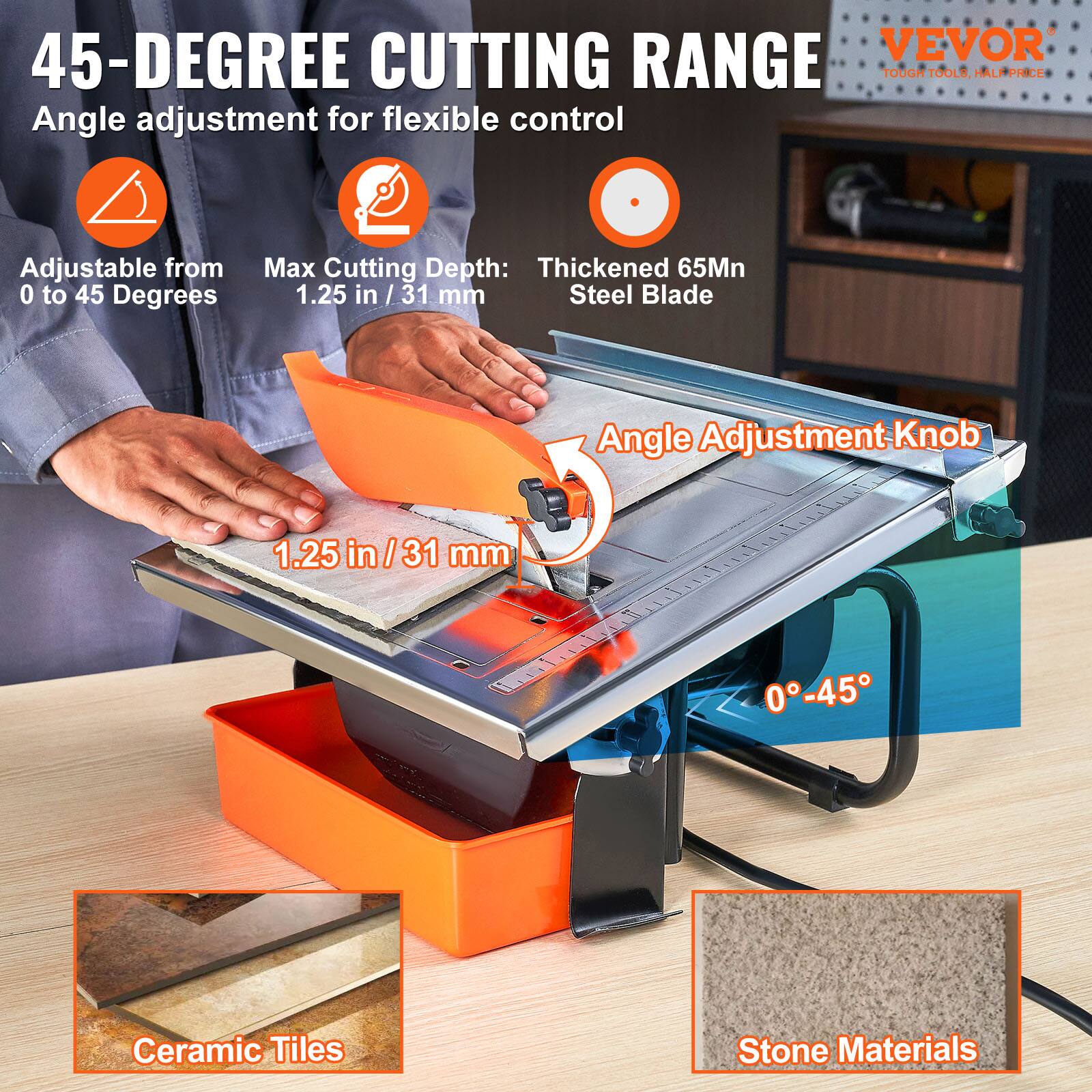 45-DEGREE CUTTING RANGE  
Angle adjustment for flexible control  

- Adjustable from 0 to 45 Degrees  
- Max Cutting Depth: 1.25 in / 31 mm  
- Thickened 65Mn Steel Blade  

Angle Adjustment Knob  

Ceramic Tiles  
Stone Materials
