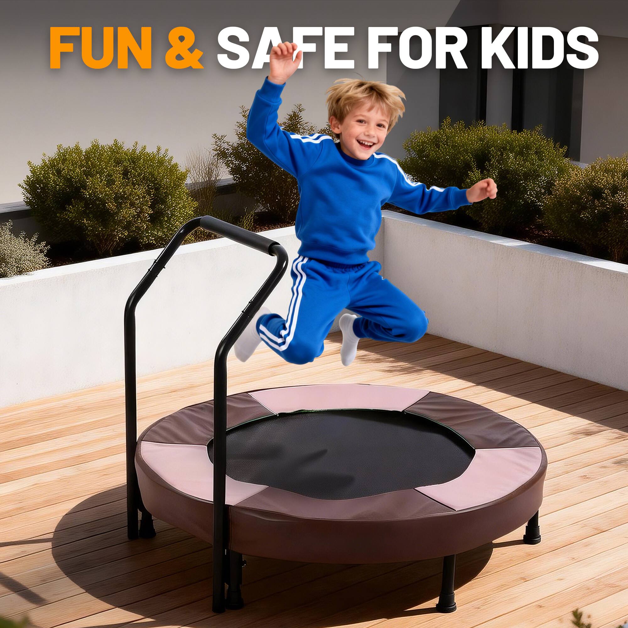 FUN & SAFE FOR KIDS