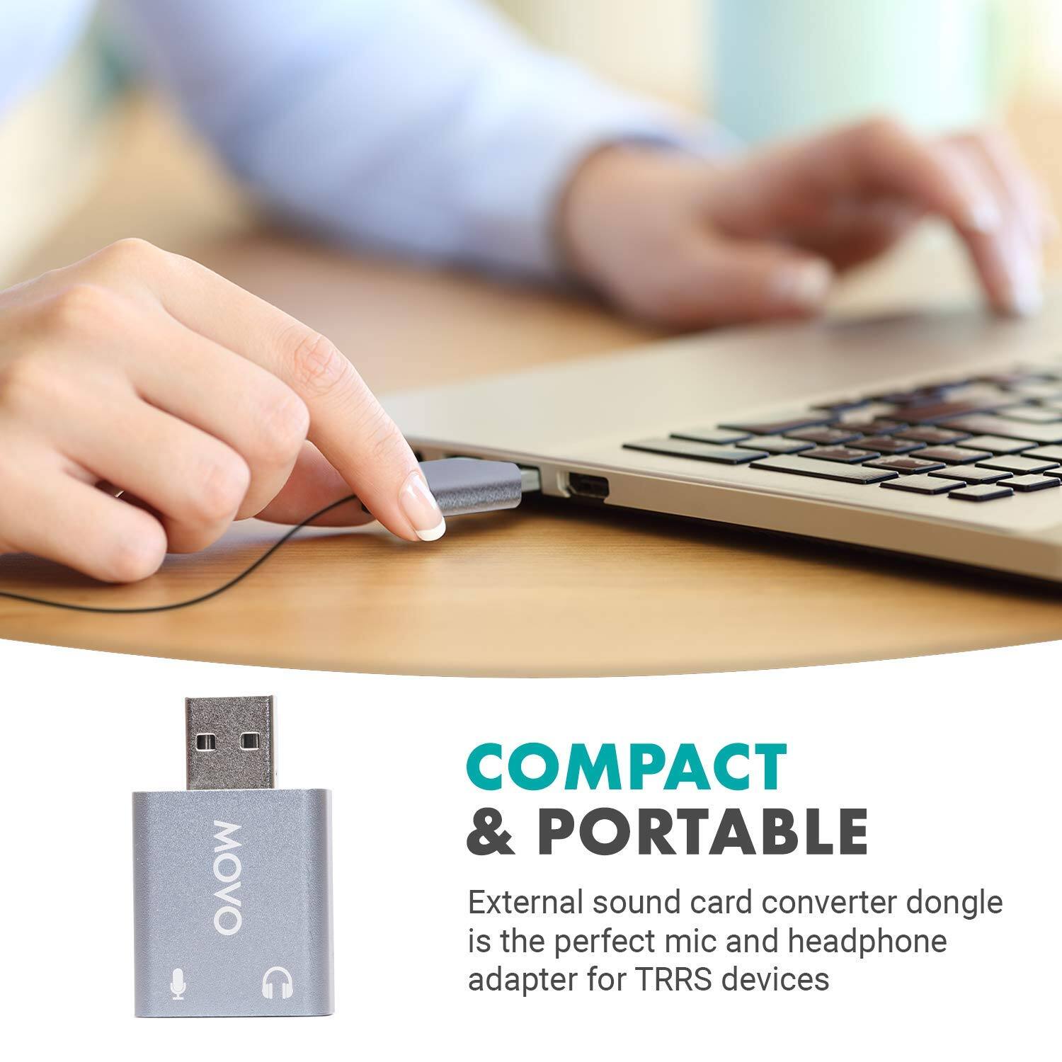 COMPACT & PORTABLE  
External sound card converter dongle is the perfect mic and headphone adapter for TRRS devices