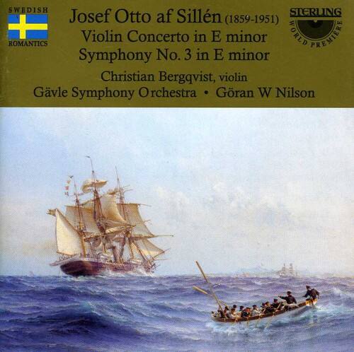 SWEDISH ROMANTICS  
STERLING WORLD PREMIERE

Josef Otto af Sillén (1859-1951)  
Violin Concerto in E minor  
Symphony No. 3 in E minor

Christian Bergqvist, violin  
Gävle Symphony Orchestra • Göran W Nilsson