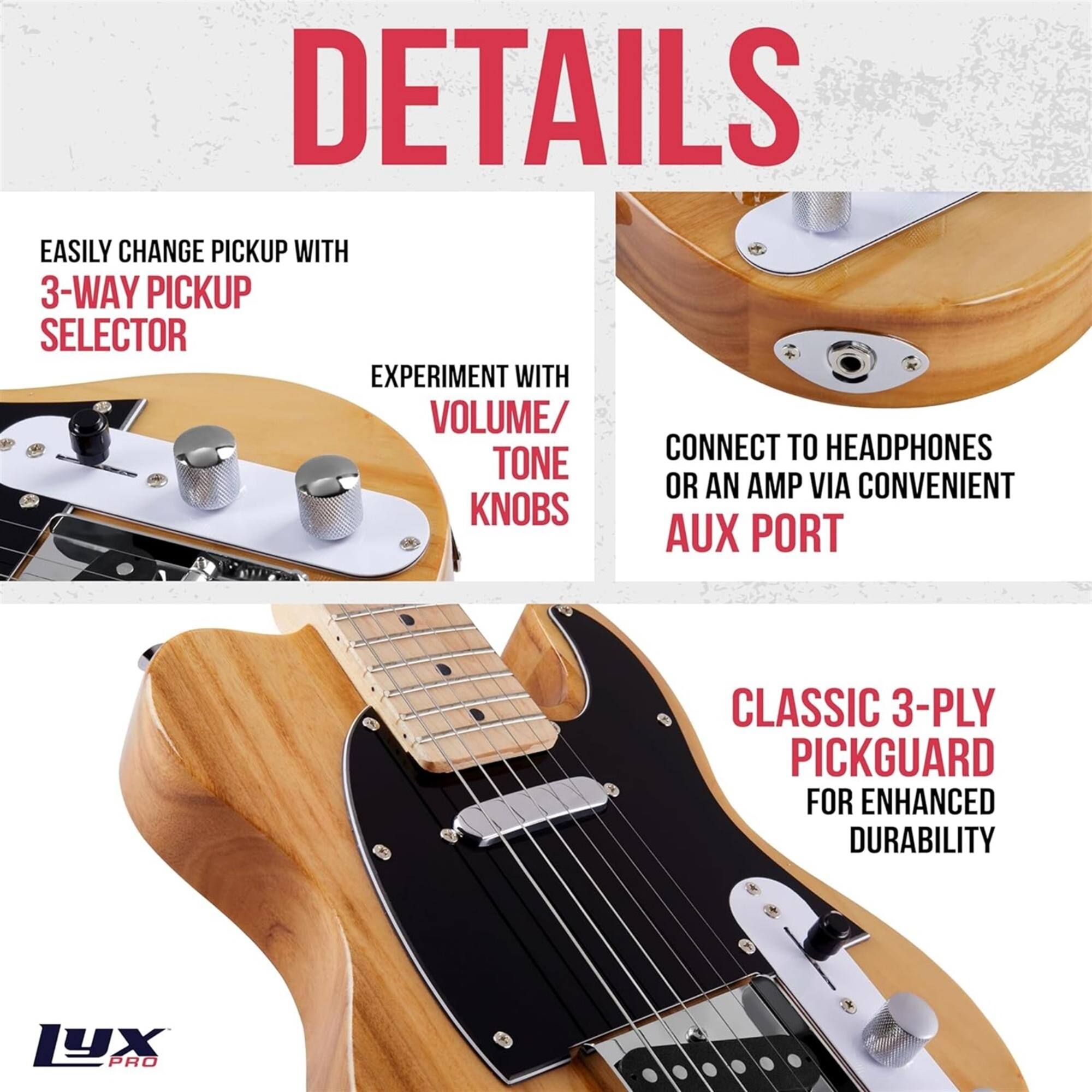 DETAILS

EASILY CHANGE PICKUP WITH 3-WAY PICKUP SELECTOR
EXPERIMENT WITH VOLUME/ TONE KNOBS
CONNECT TO HEADPHONES OR AN AMP VIA CONVENIENT AUX PORT
CLASSIC 3-PLY PICKGUARD FOR ENHANCED DURABILITY

1YX PRO