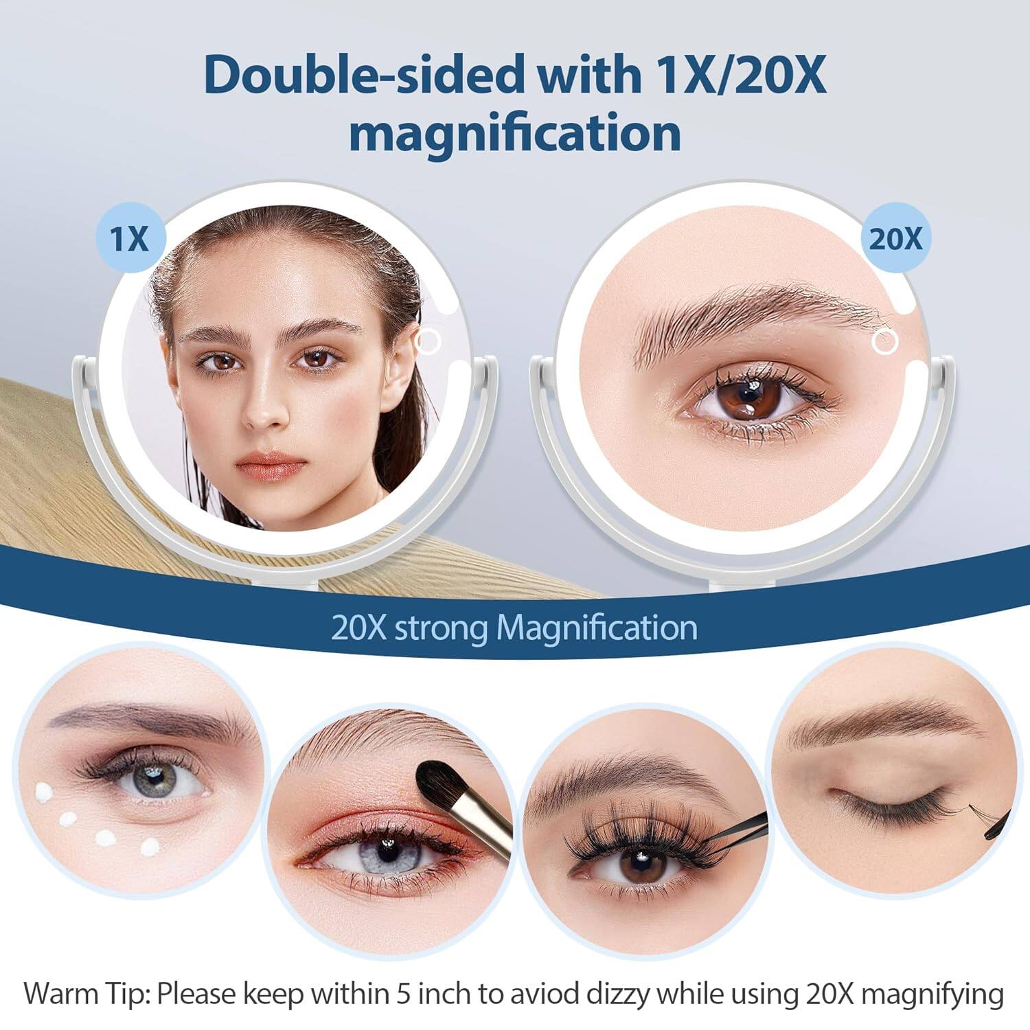 Double-sided with 1X/20X magnification

1X

20X

20X strong Magnification

Warm Tip: Please keep within 5 inch to avoid dizzy while using 20X magnifying